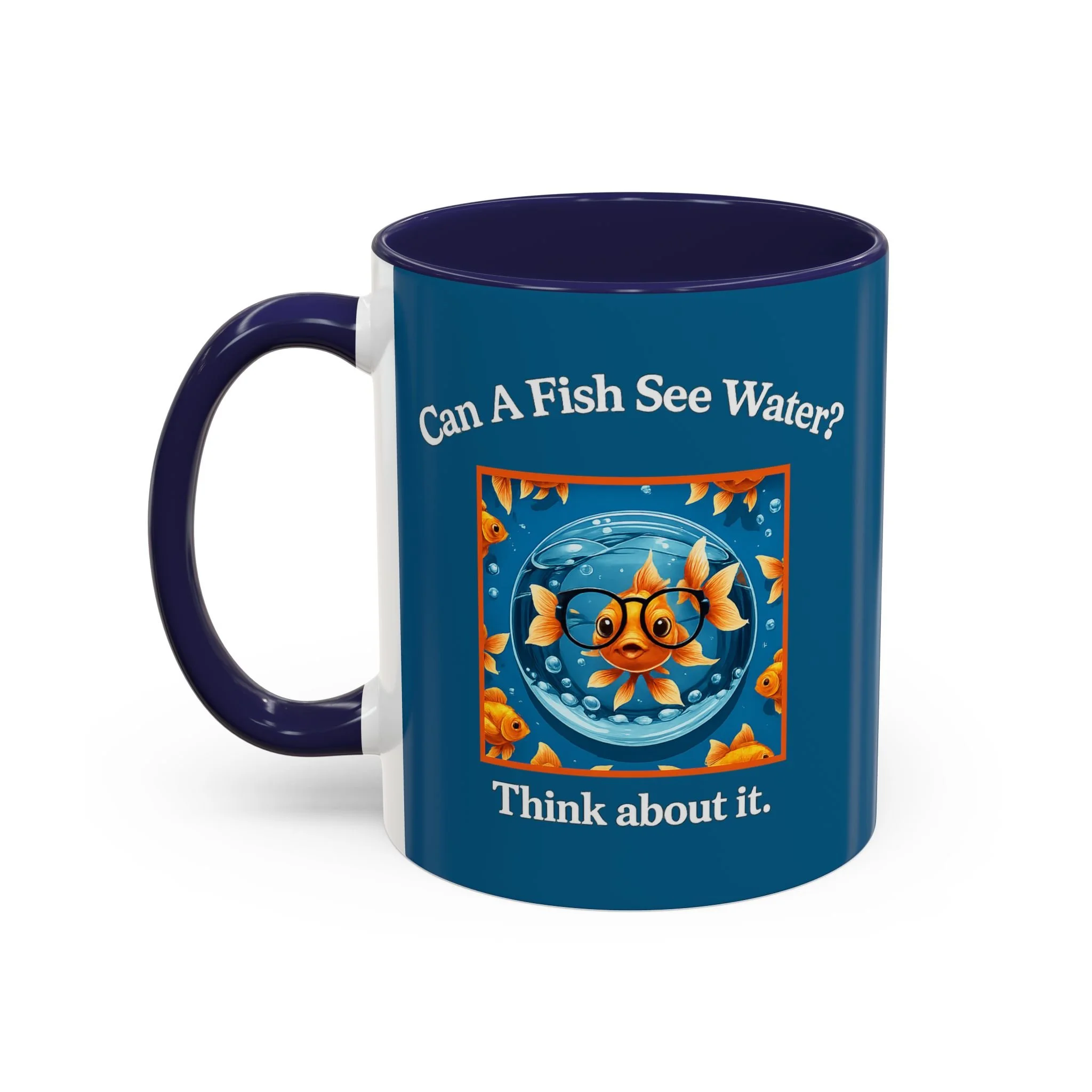 Can a Fish See Water? Mug