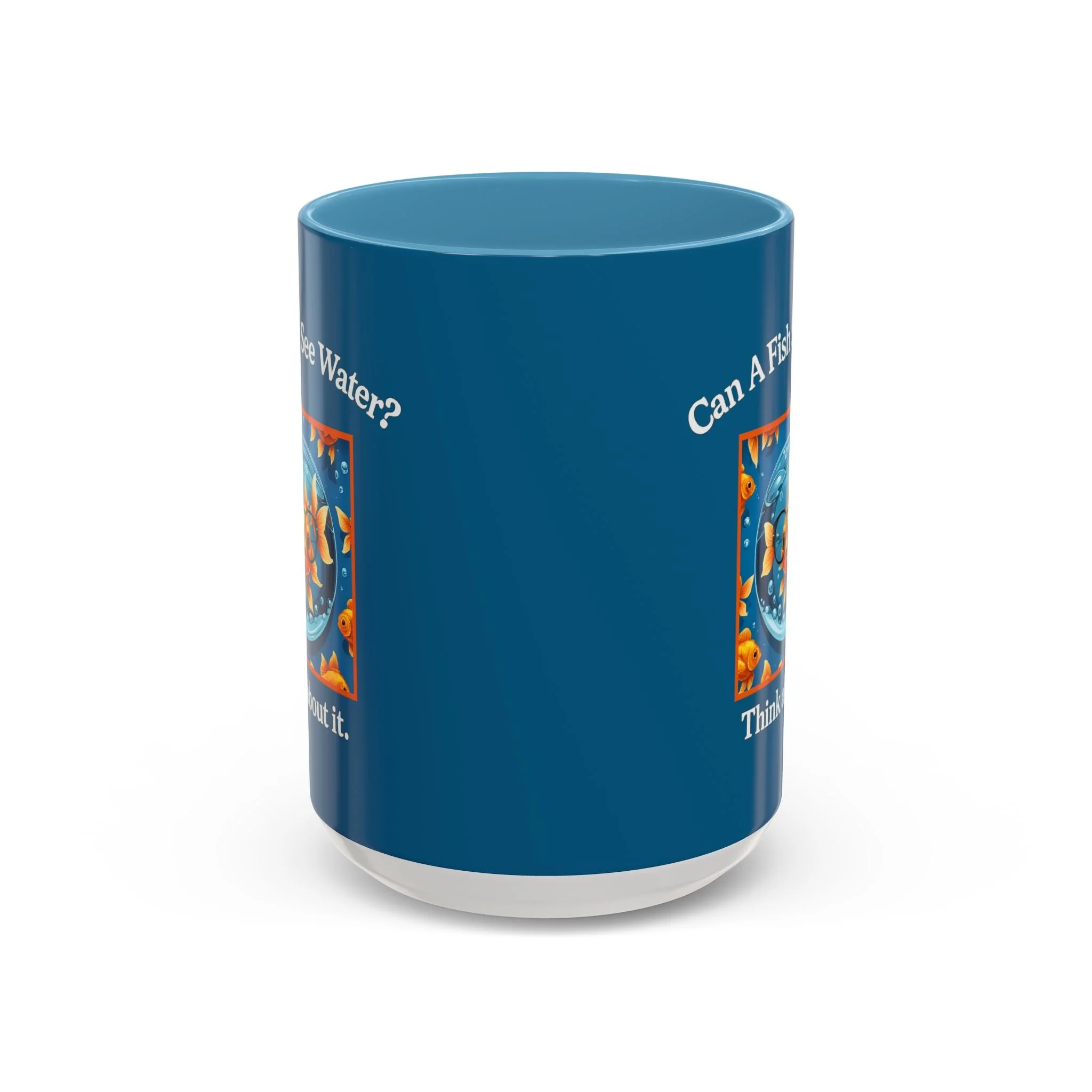 Can a Fish See Water? Mug