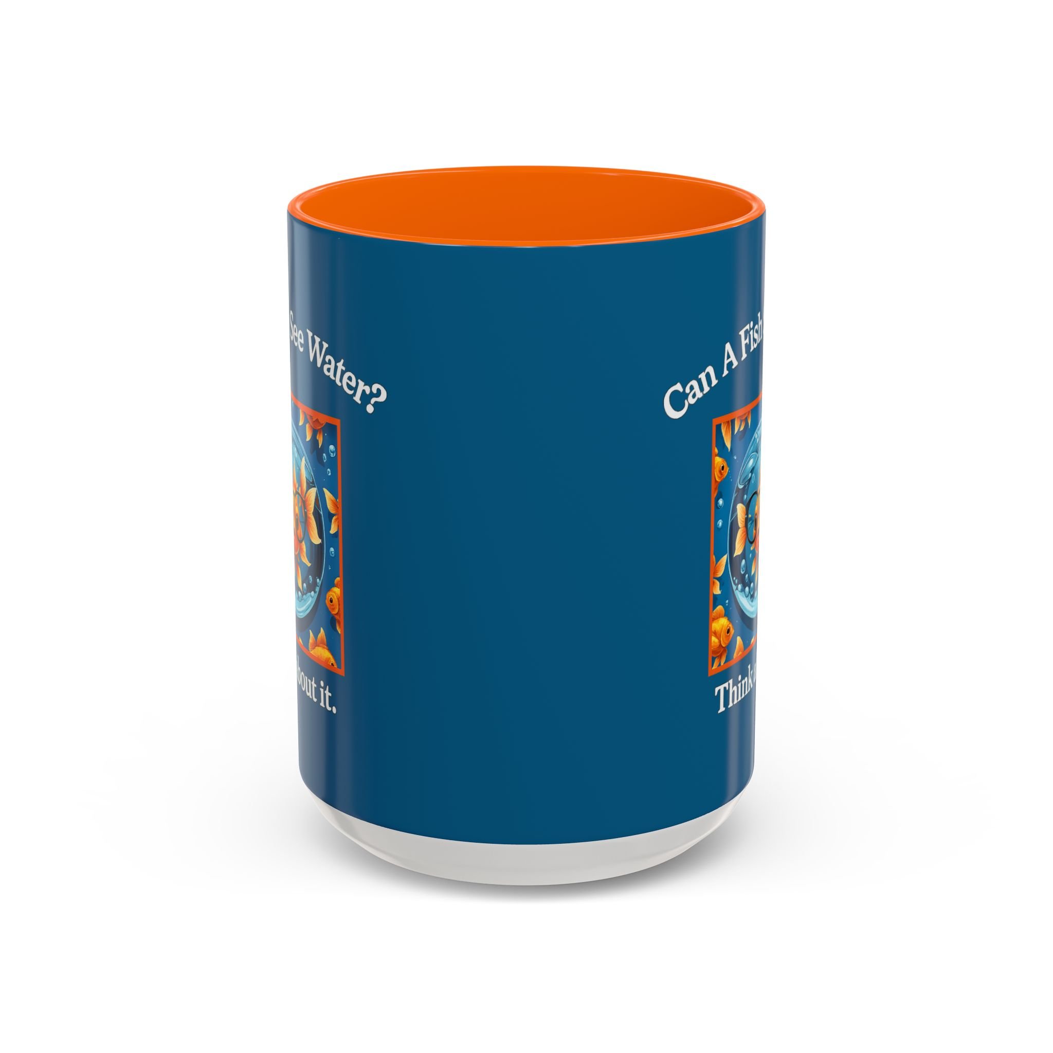 Can a Fish See Water? Mug