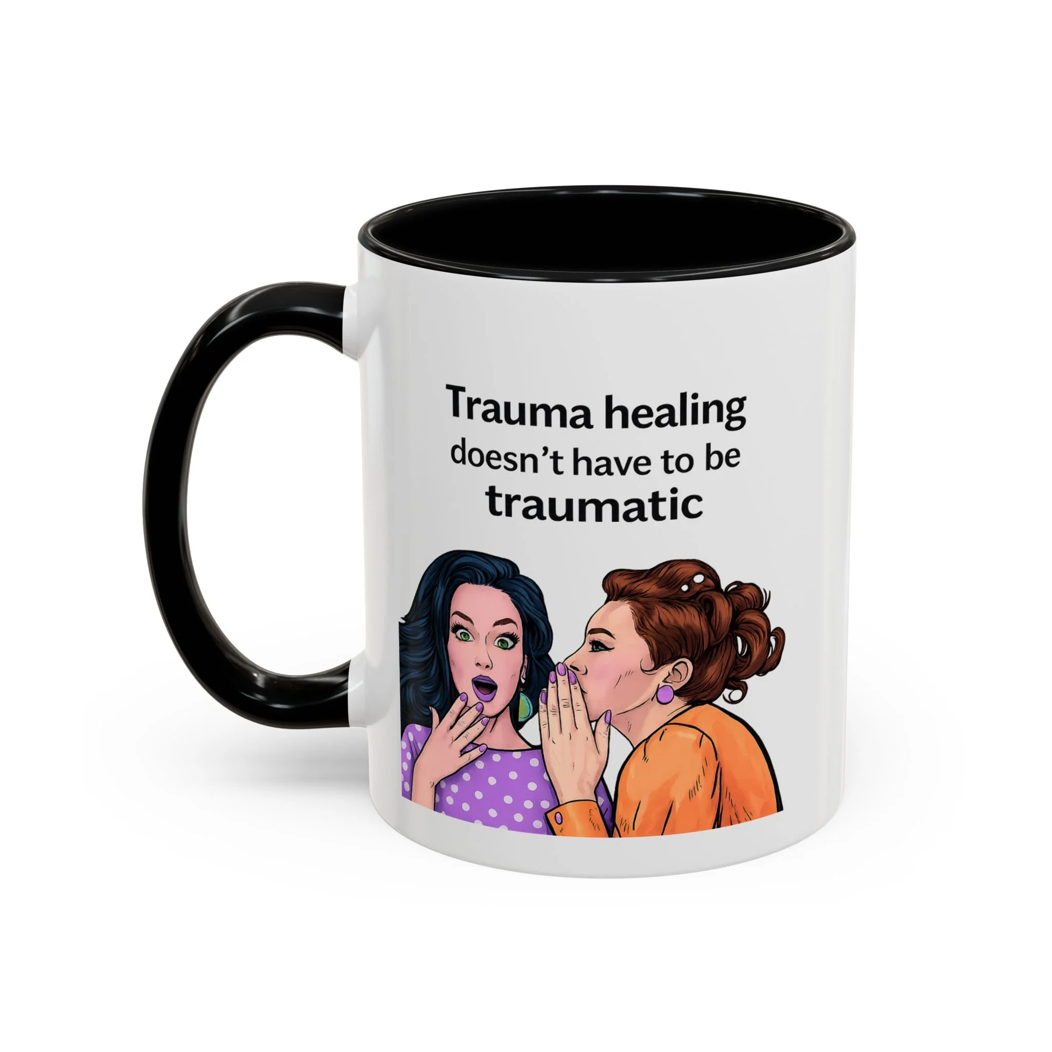 Trauma healing doesn't have to be traumatic Mug