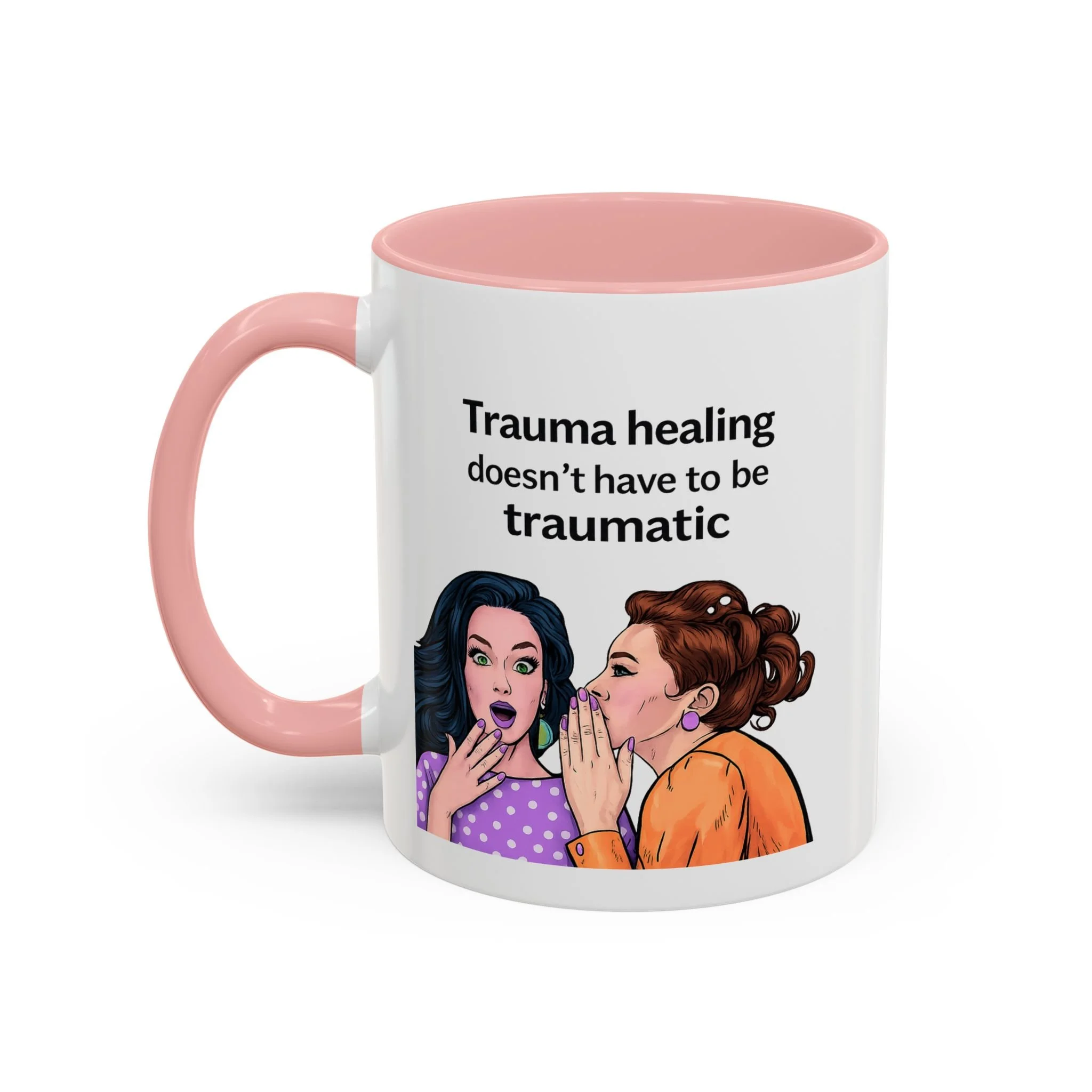 Trauma healing doesn't have to be traumatic Mug
