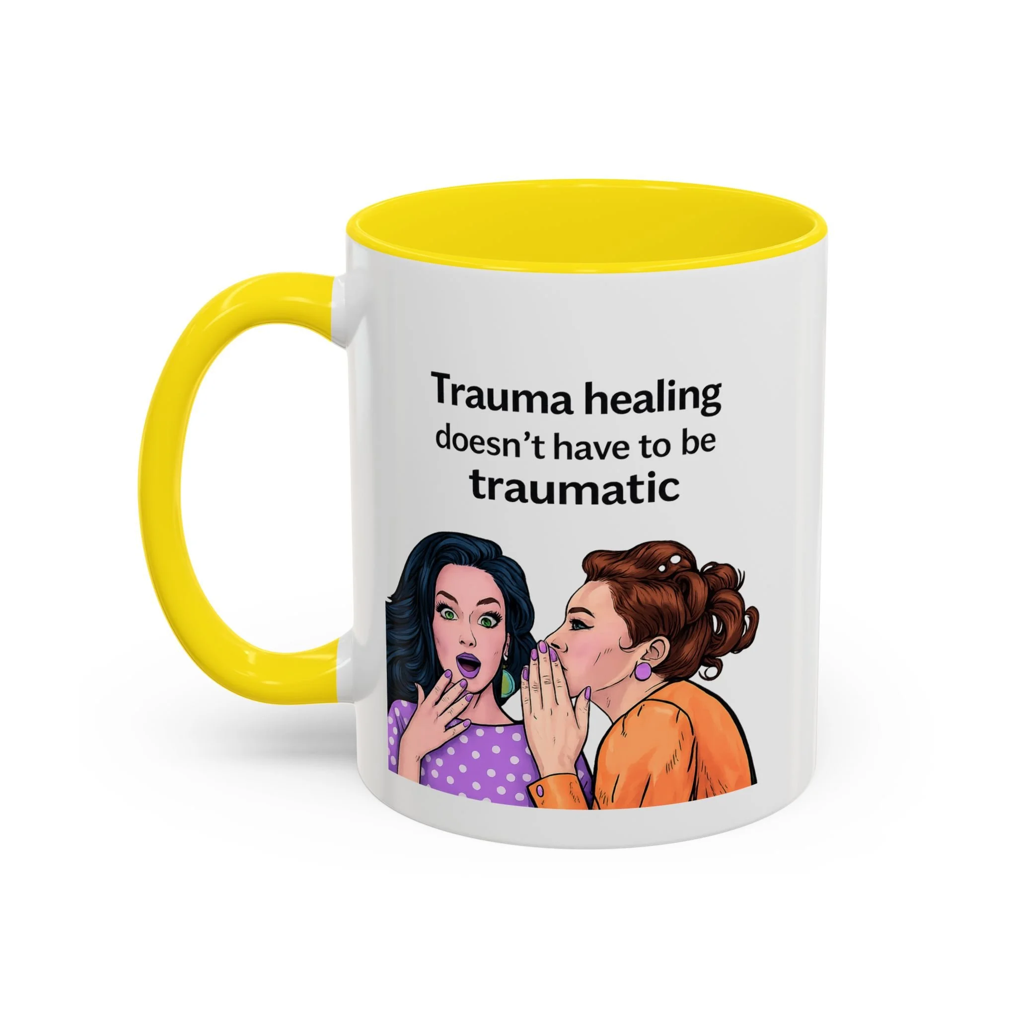 Trauma healing doesn't have to be traumatic Mug