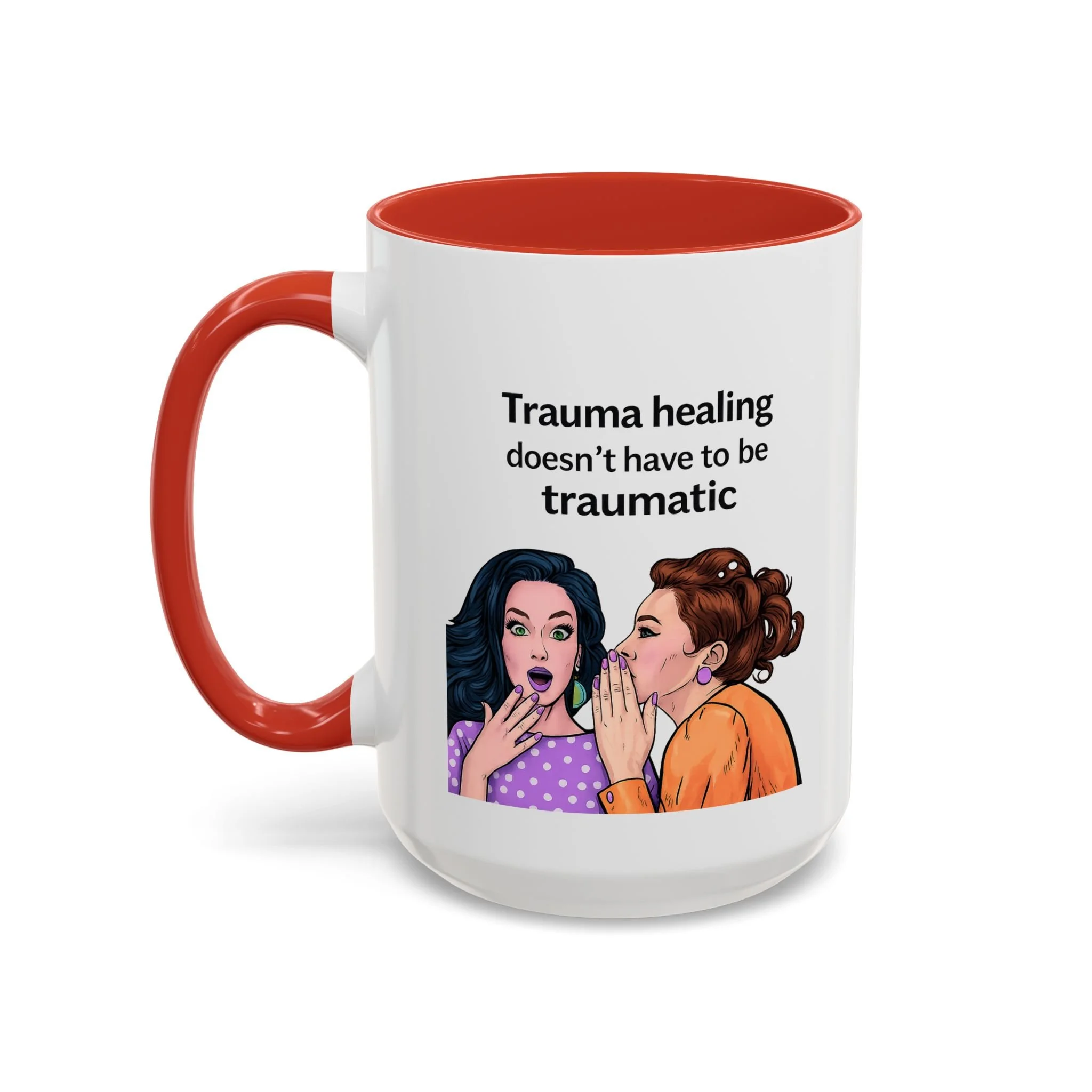 Trauma healing doesn't have to be traumatic Mug
