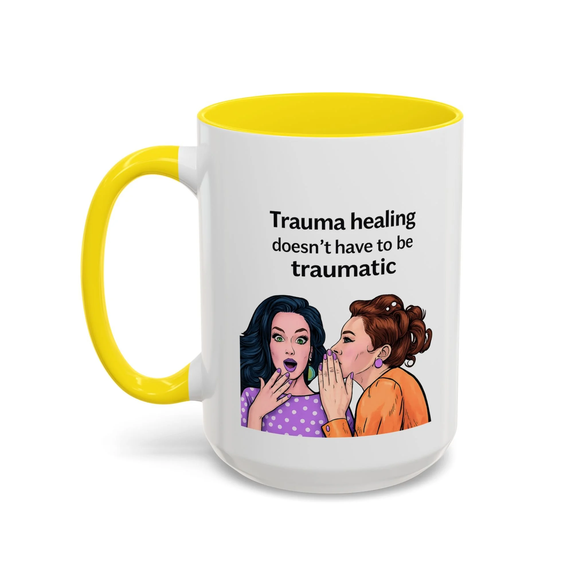 Trauma healing doesn't have to be traumatic Mug