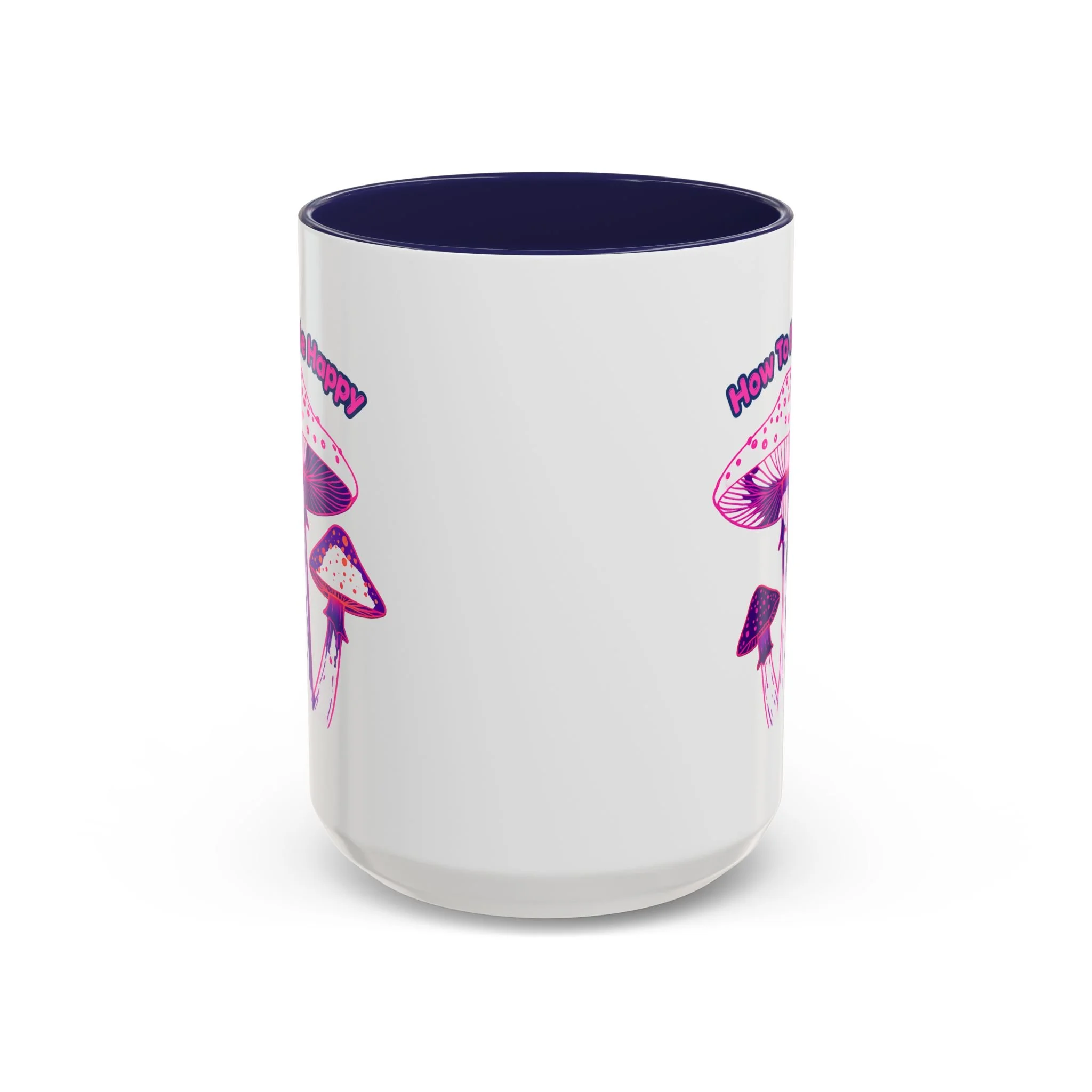 How To Be Happy Mug