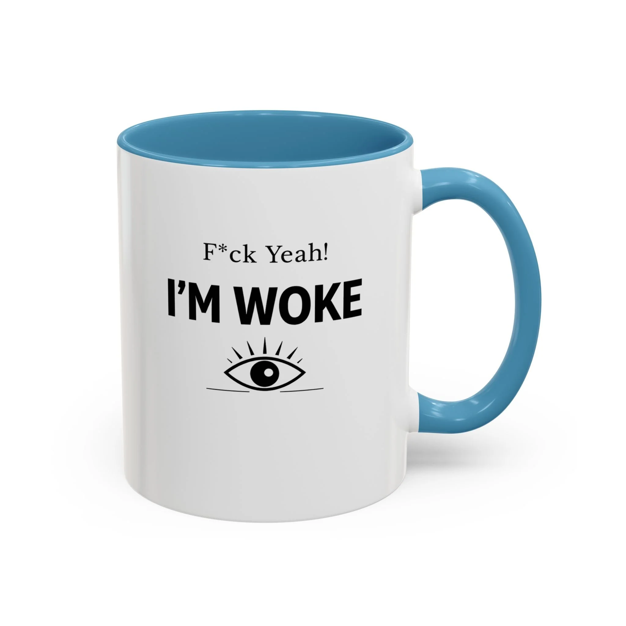 F*ck Yeah! I’m Woke Mug