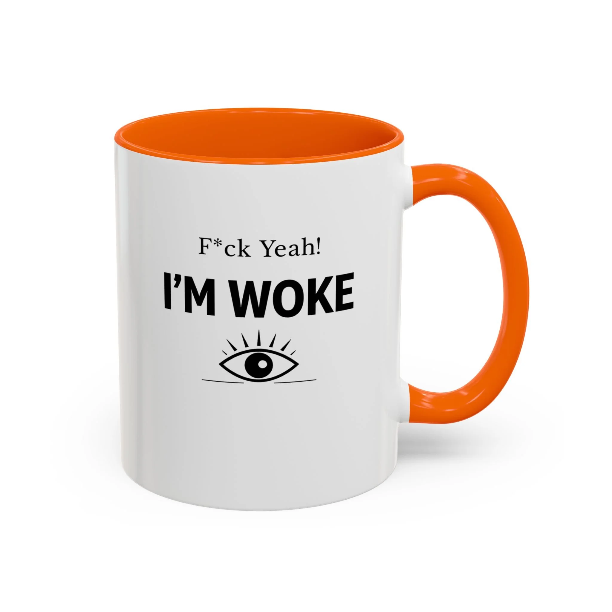F*ck Yeah! I’m Woke Mug