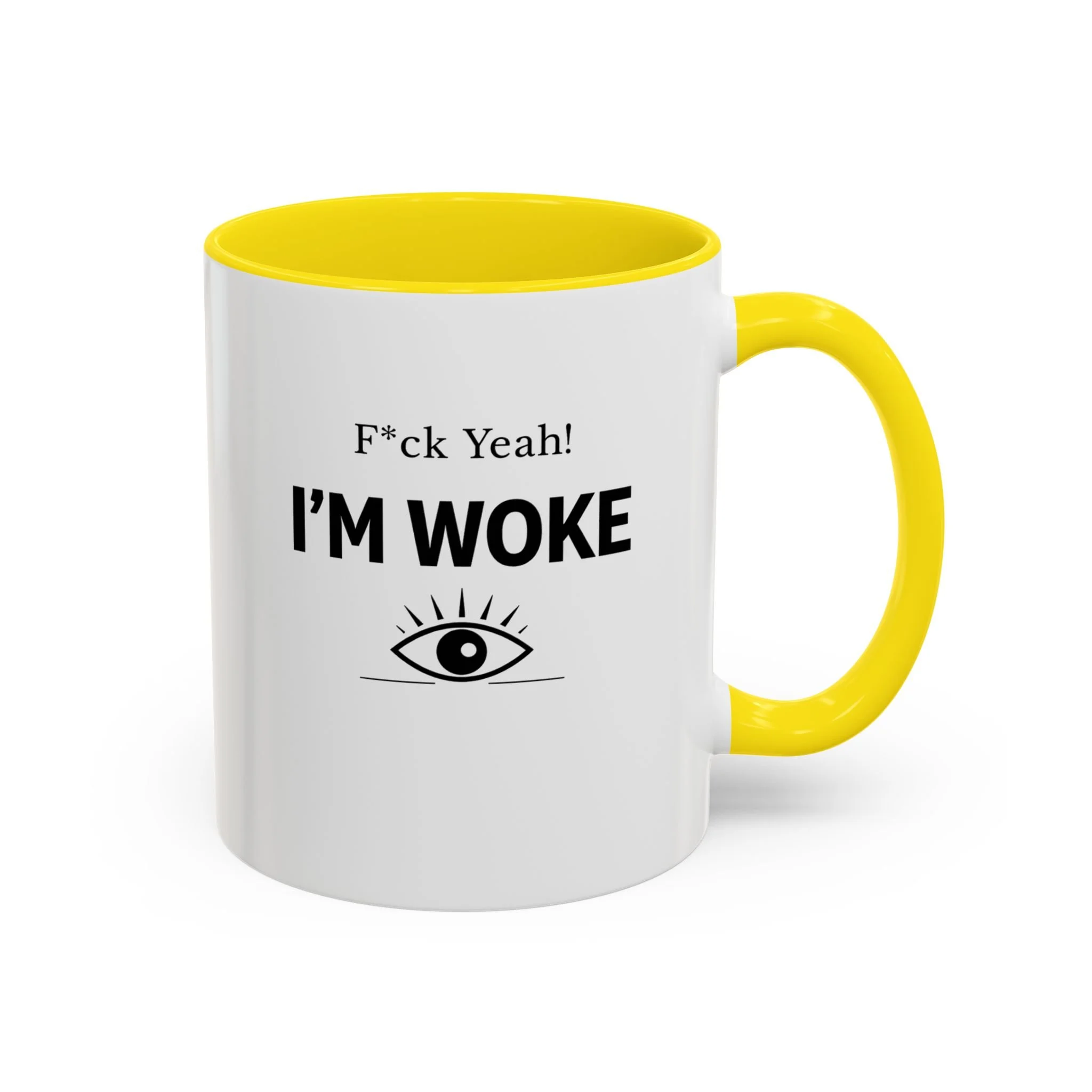 F*ck Yeah! I’m Woke Mug