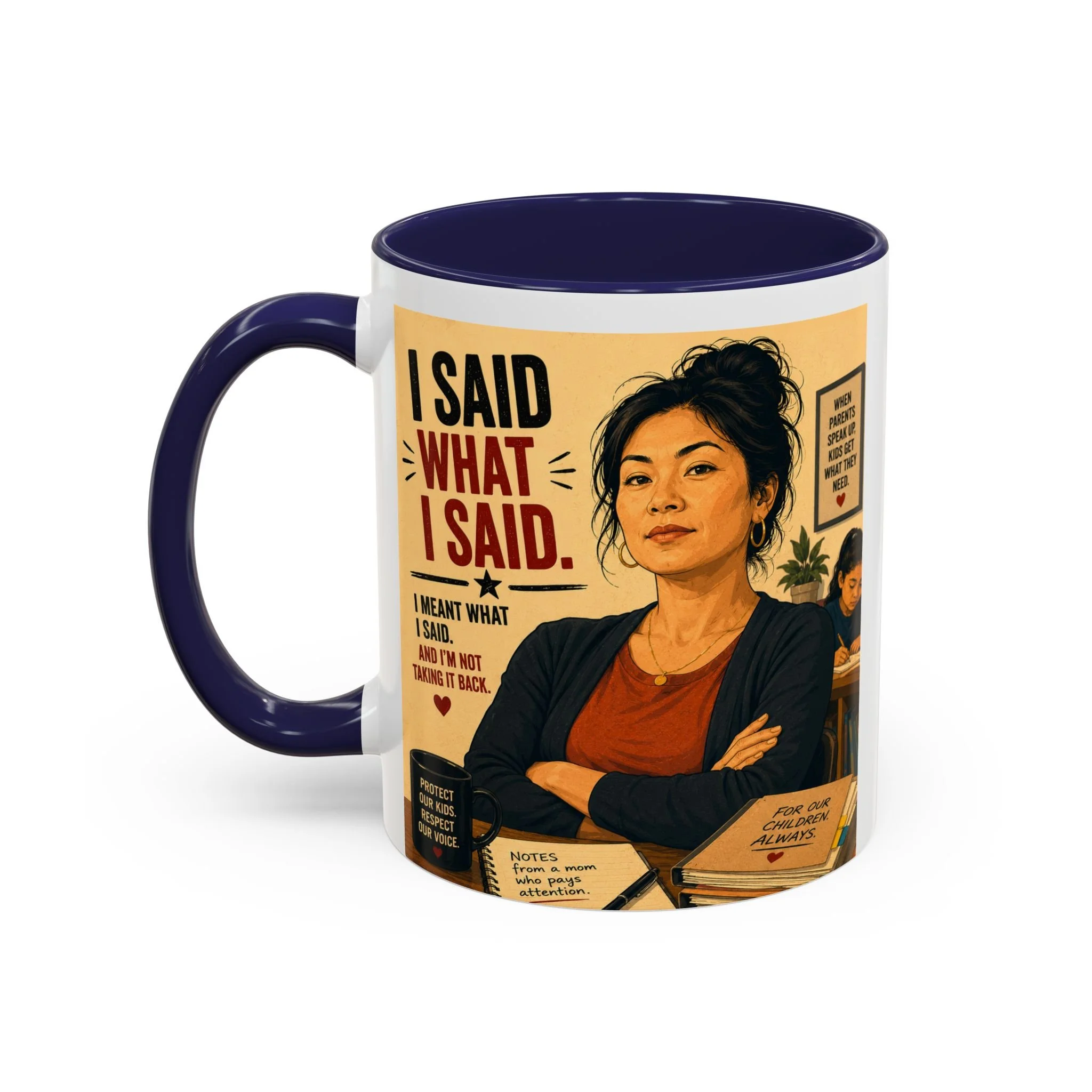I Said What I Said Coffee Mug