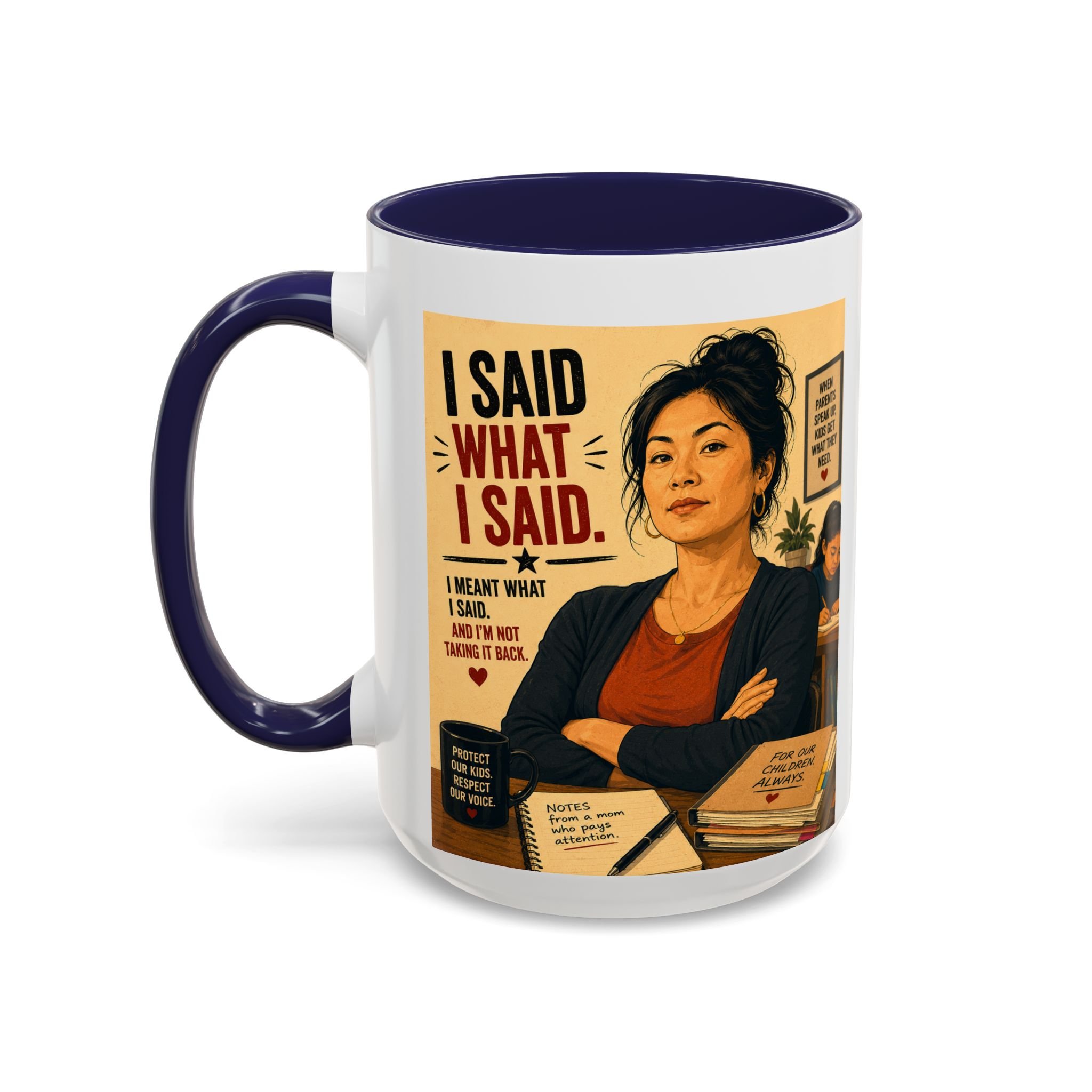 I Said What I Said Coffee Mug