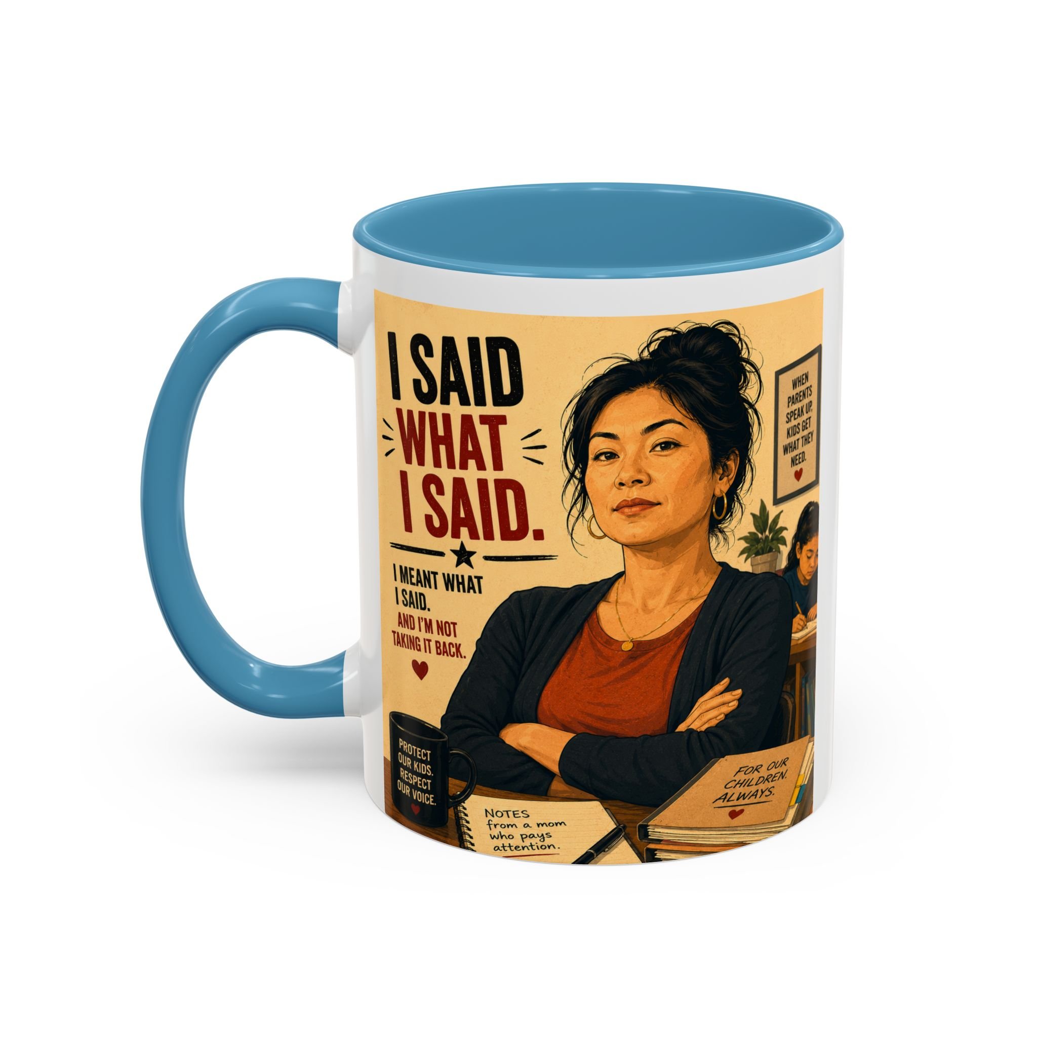 I Said What I Said Coffee Mug