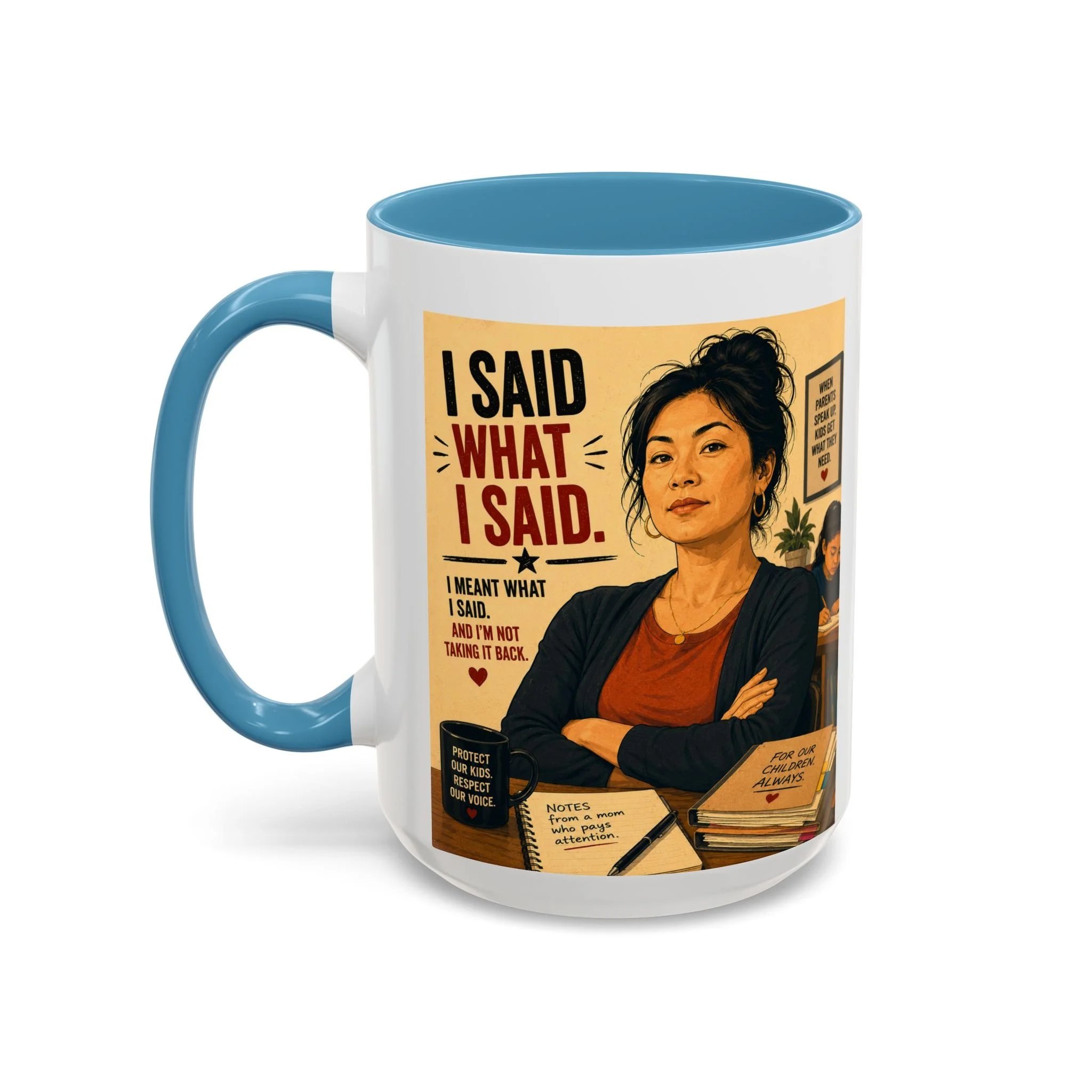 I Said What I Said Coffee Mug