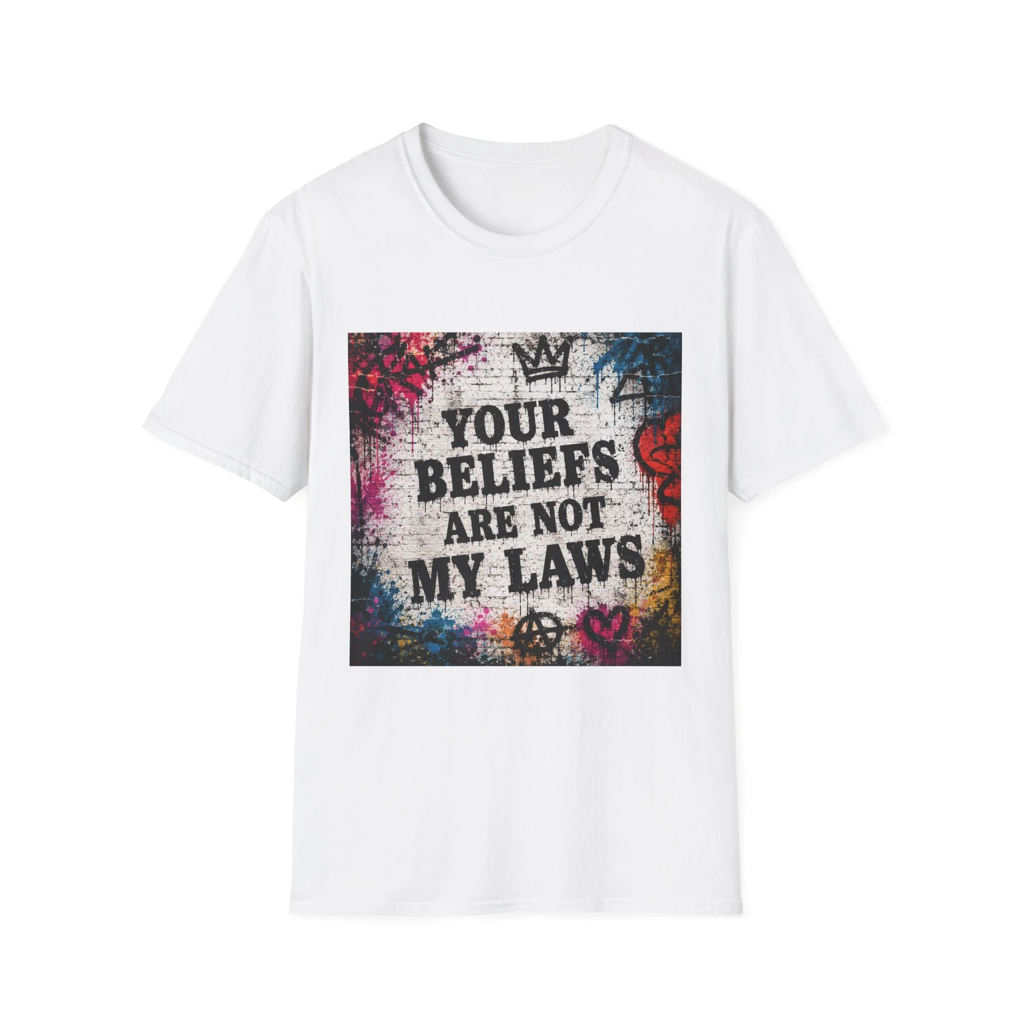 Your Beliefs Are Not My Laws T-Shirt