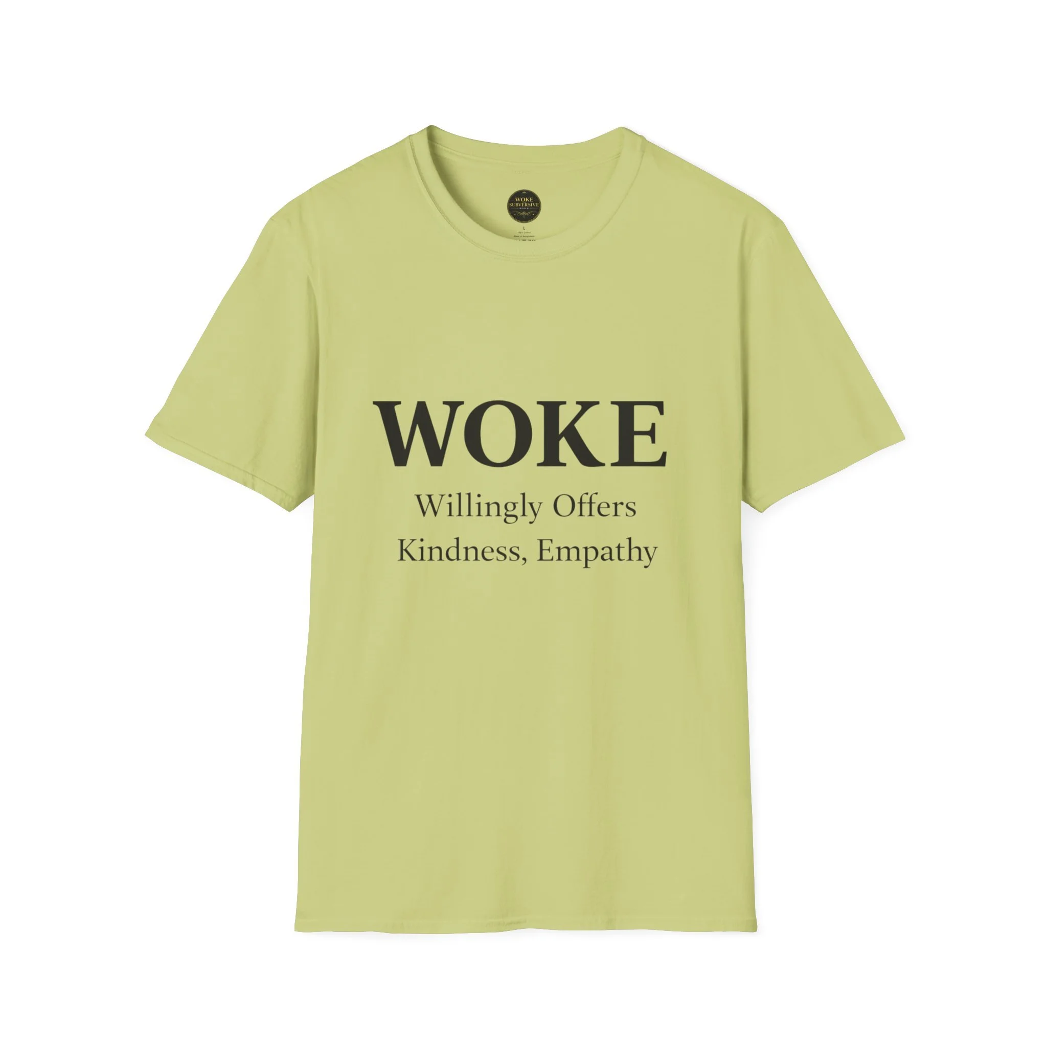 WOKE Willingly Offers Kindness, Empathy T-Shirt