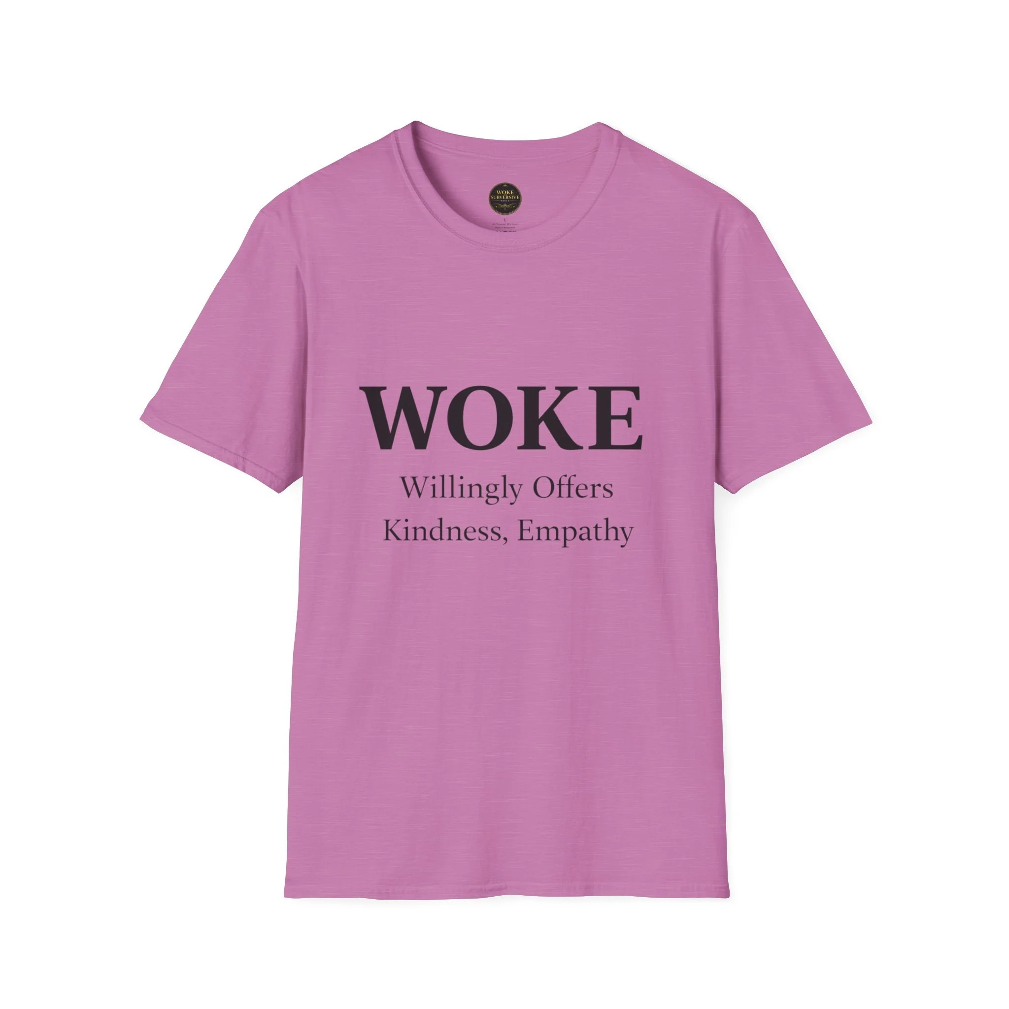 WOKE Willingly Offers Kindness, Empathy T-Shirt