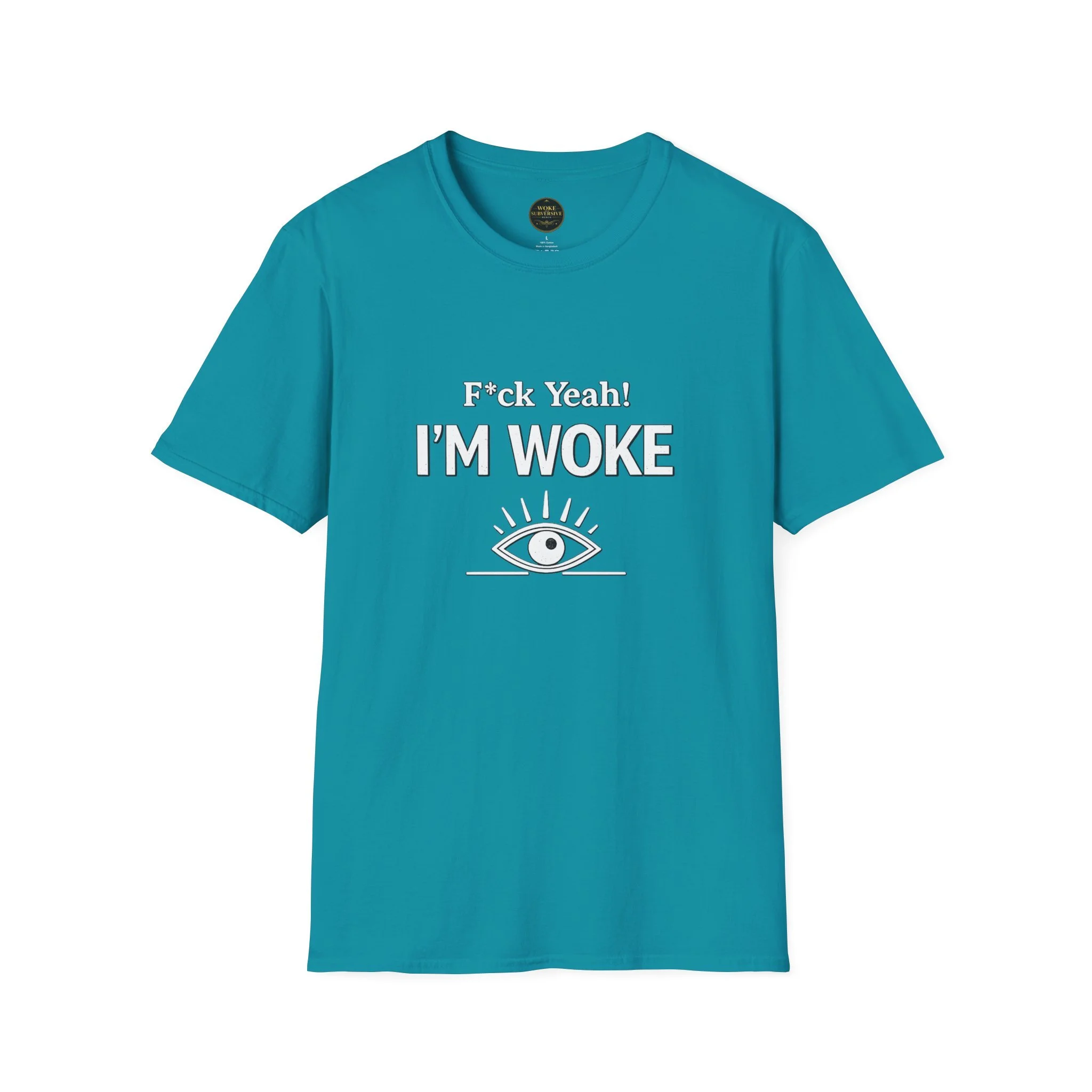 F Yeah! I'm Woke T-Shirt