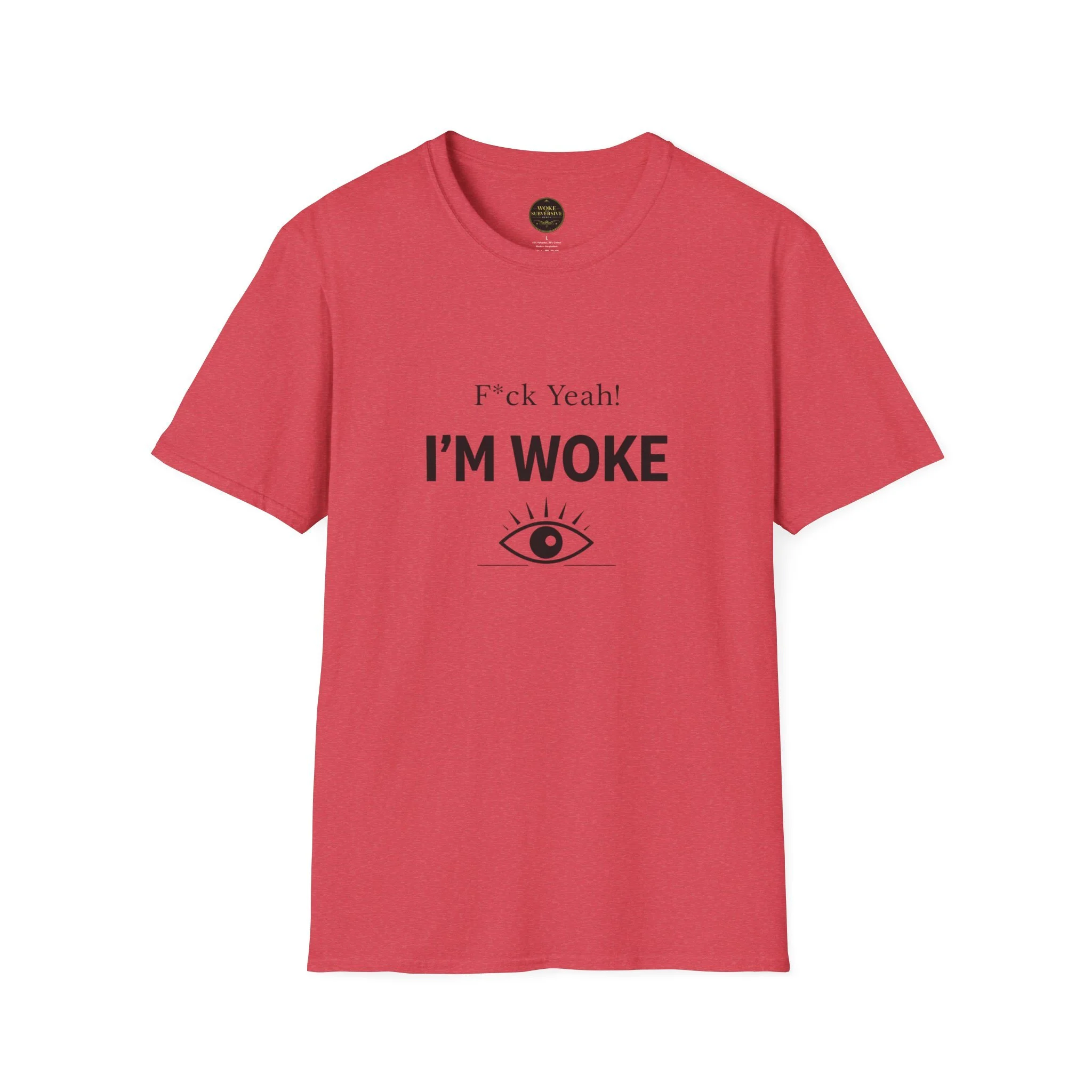 F Yeah! I'm Woke T-Shirt