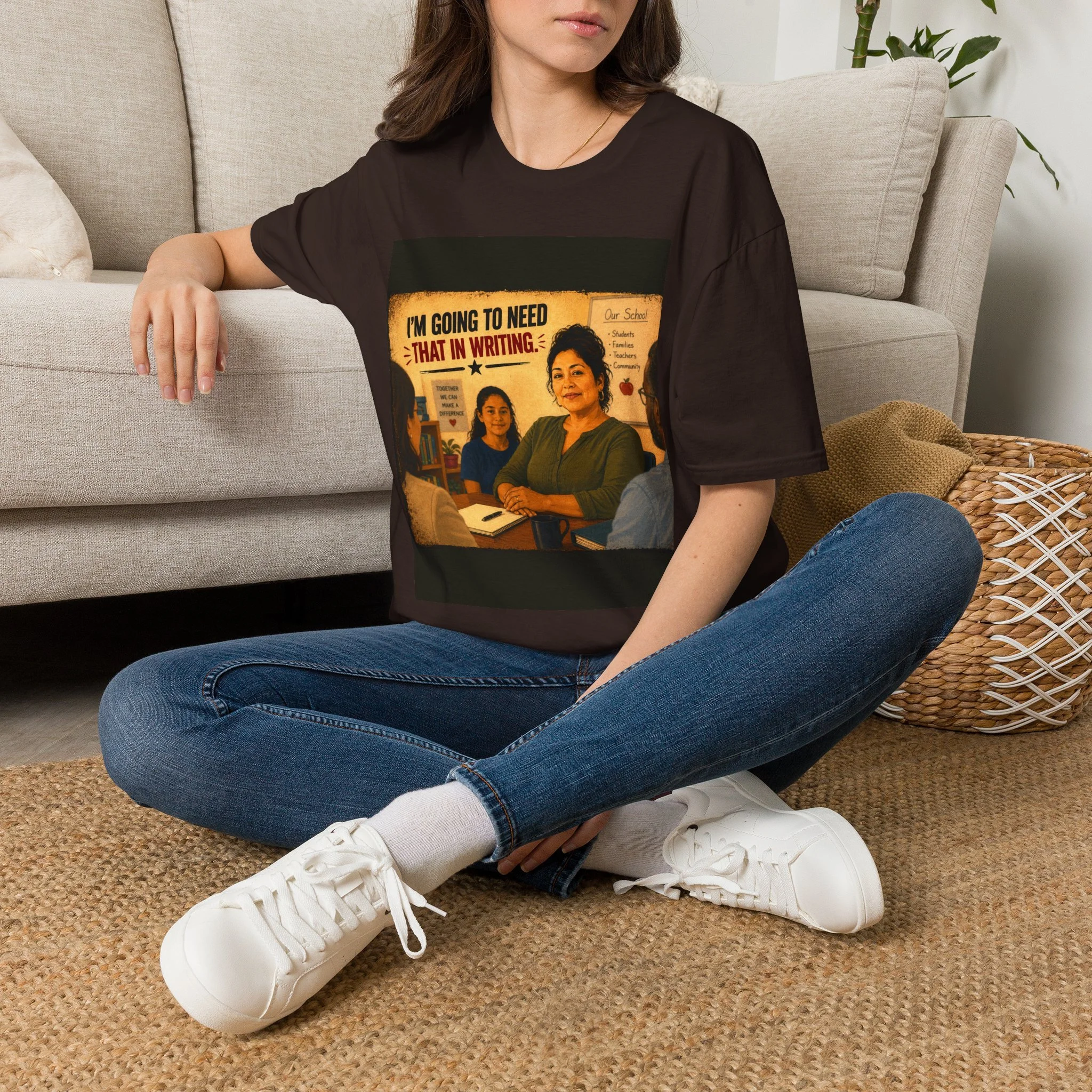 I'm Going To Need That In Writing T-Shirt