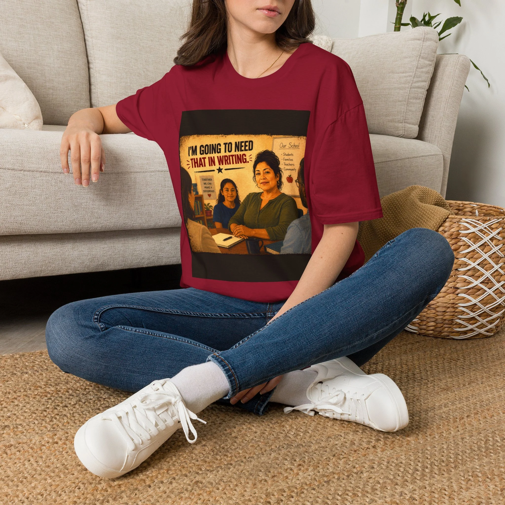 I'm Going To Need That In Writing T-Shirt