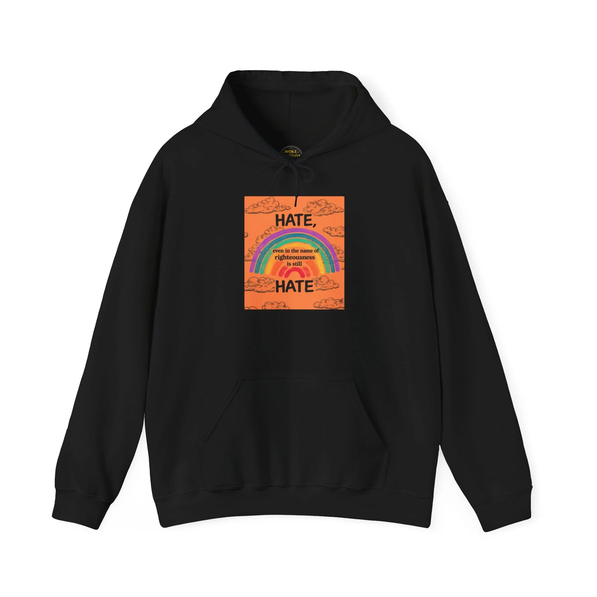 Hate, even in the name of righteousness, is still Hate Hoodie