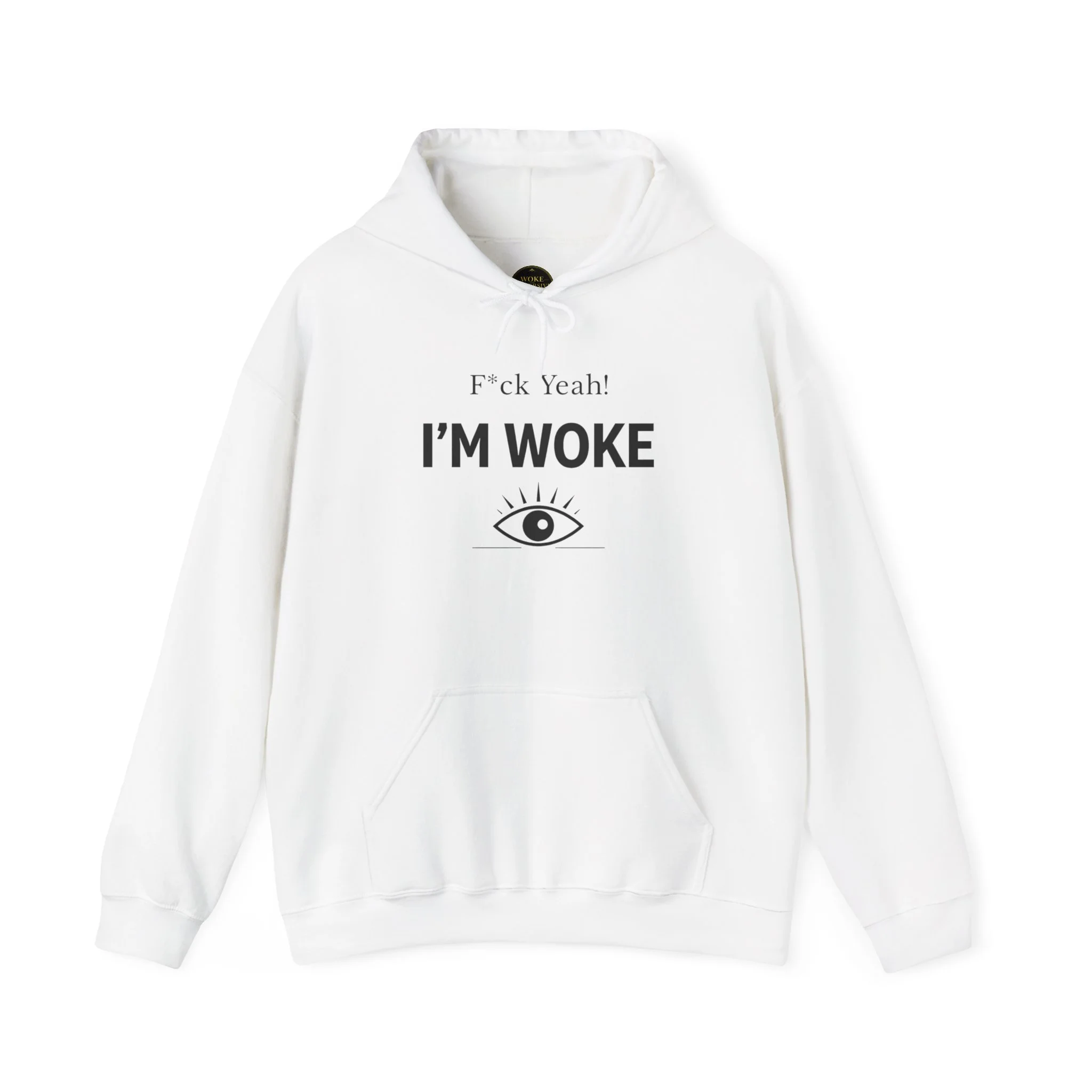 F*ck Yeah I'm Woke Hoodie