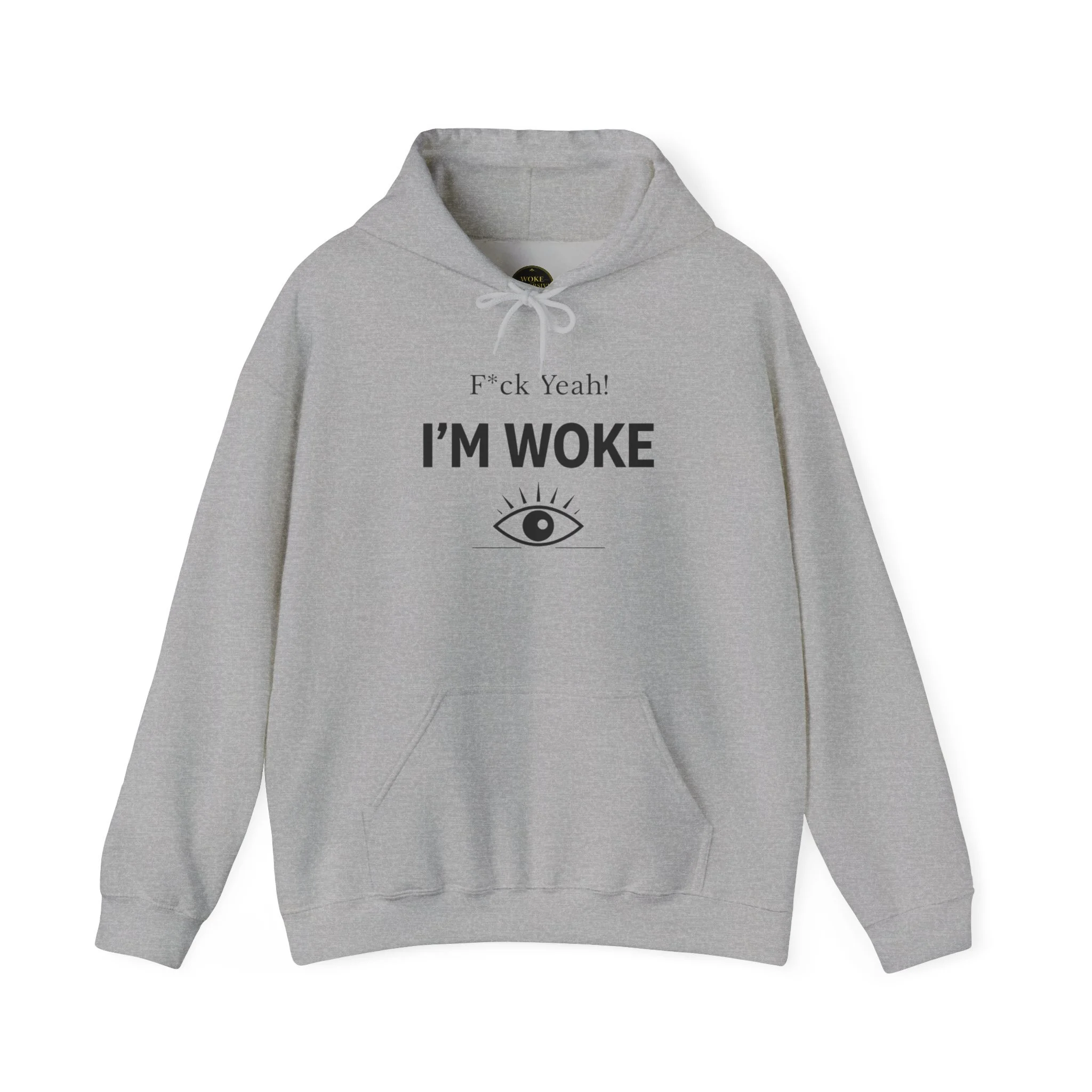 F*ck Yeah I'm Woke Hoodie