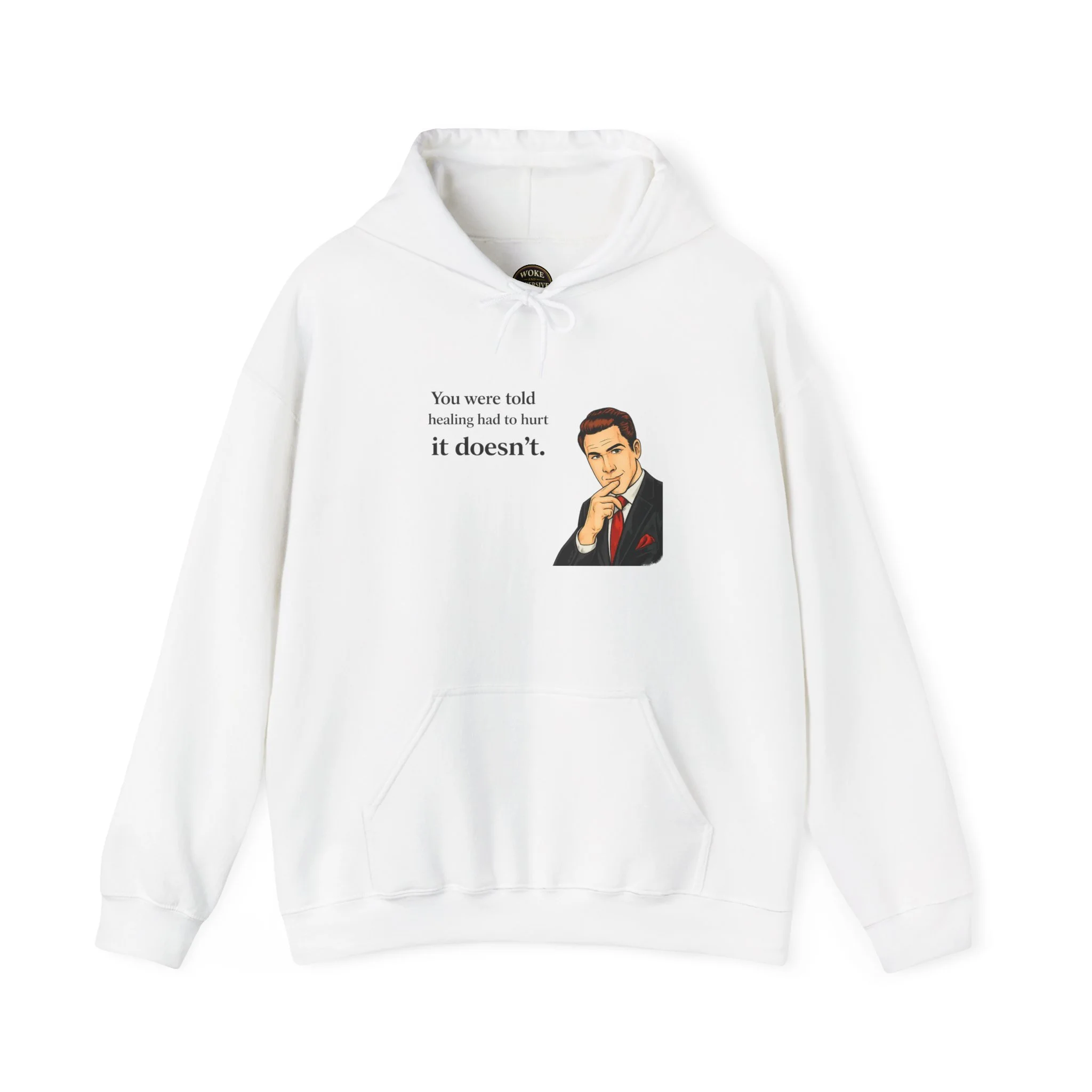 You were told healing had to hurt. It doesn't. Hoodie