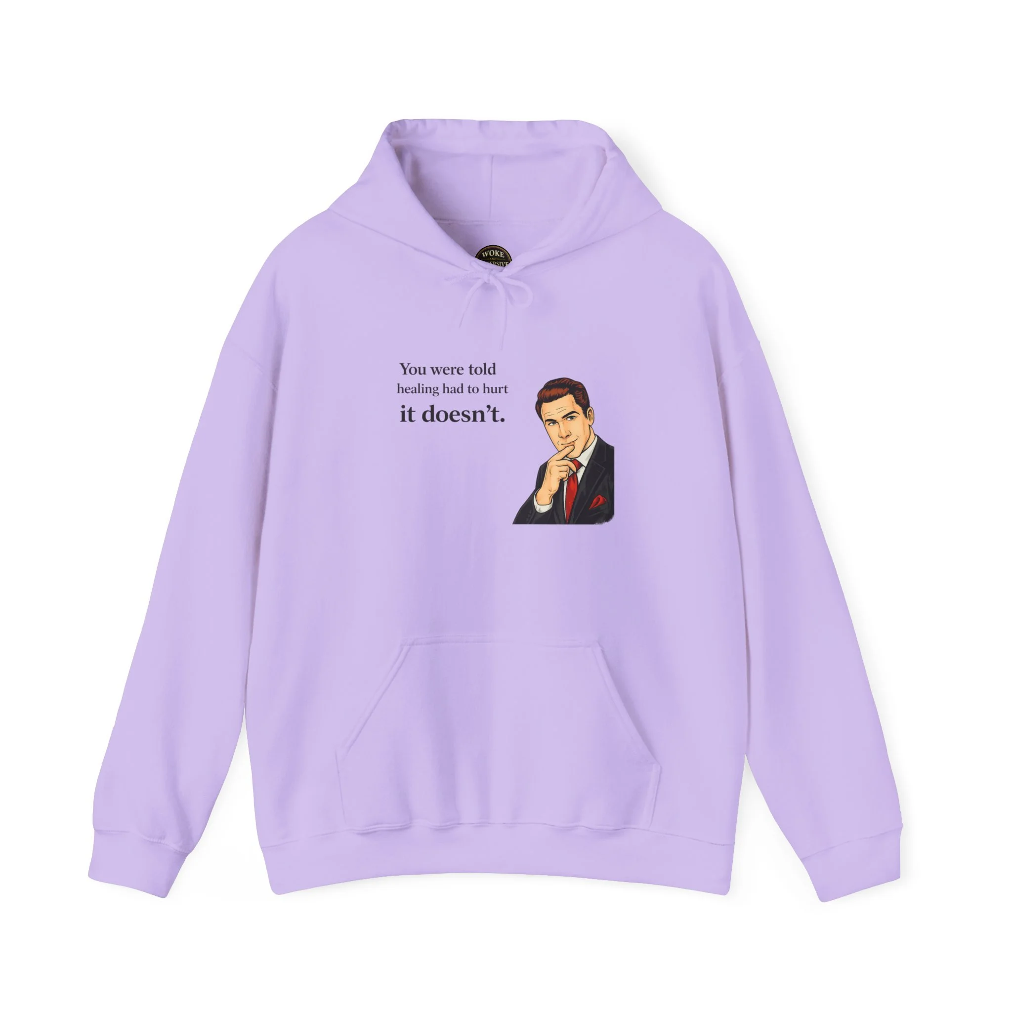 You were told healing had to hurt. It doesn't. Hoodie