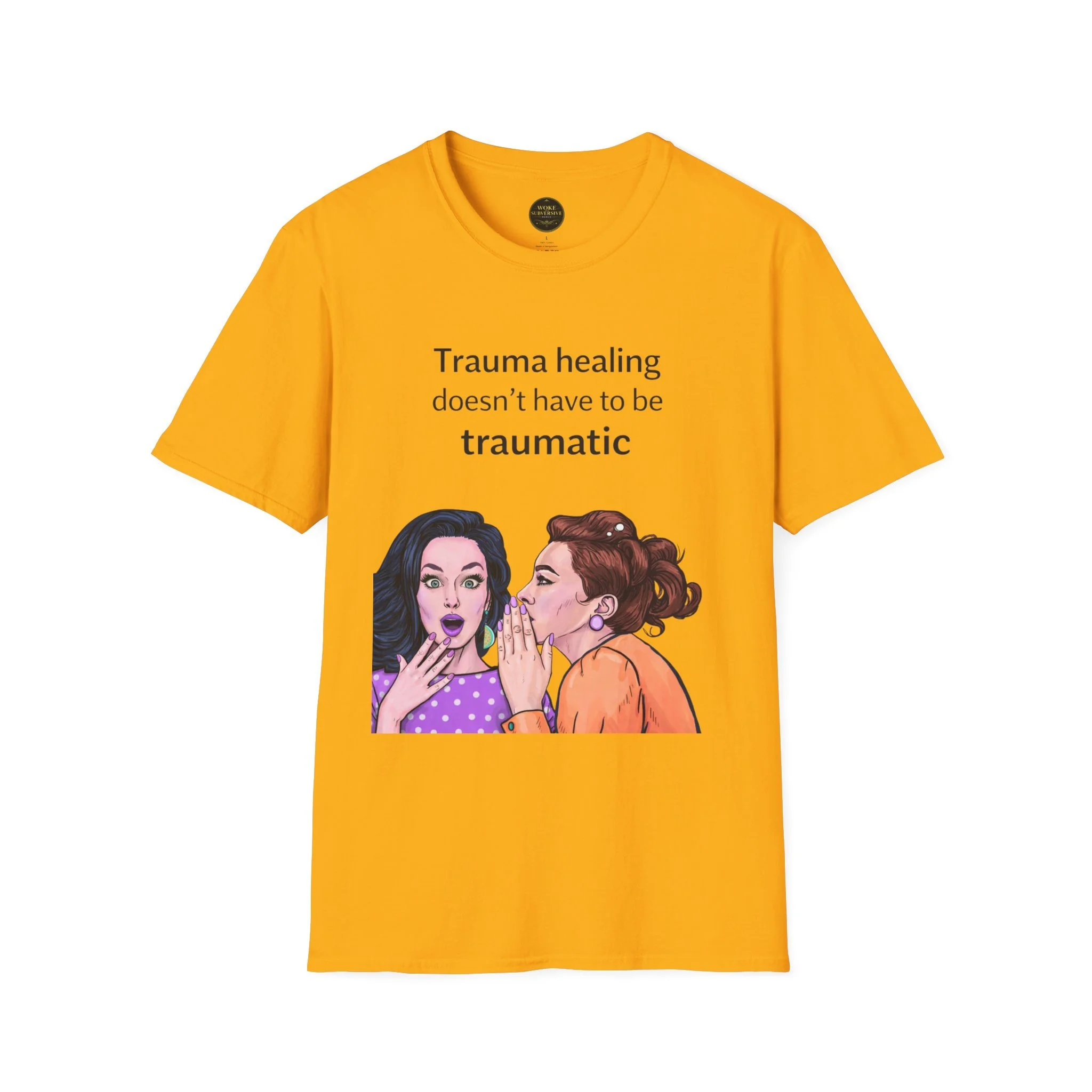 Trauma healing doesn't have to be traumatic T-Shirt