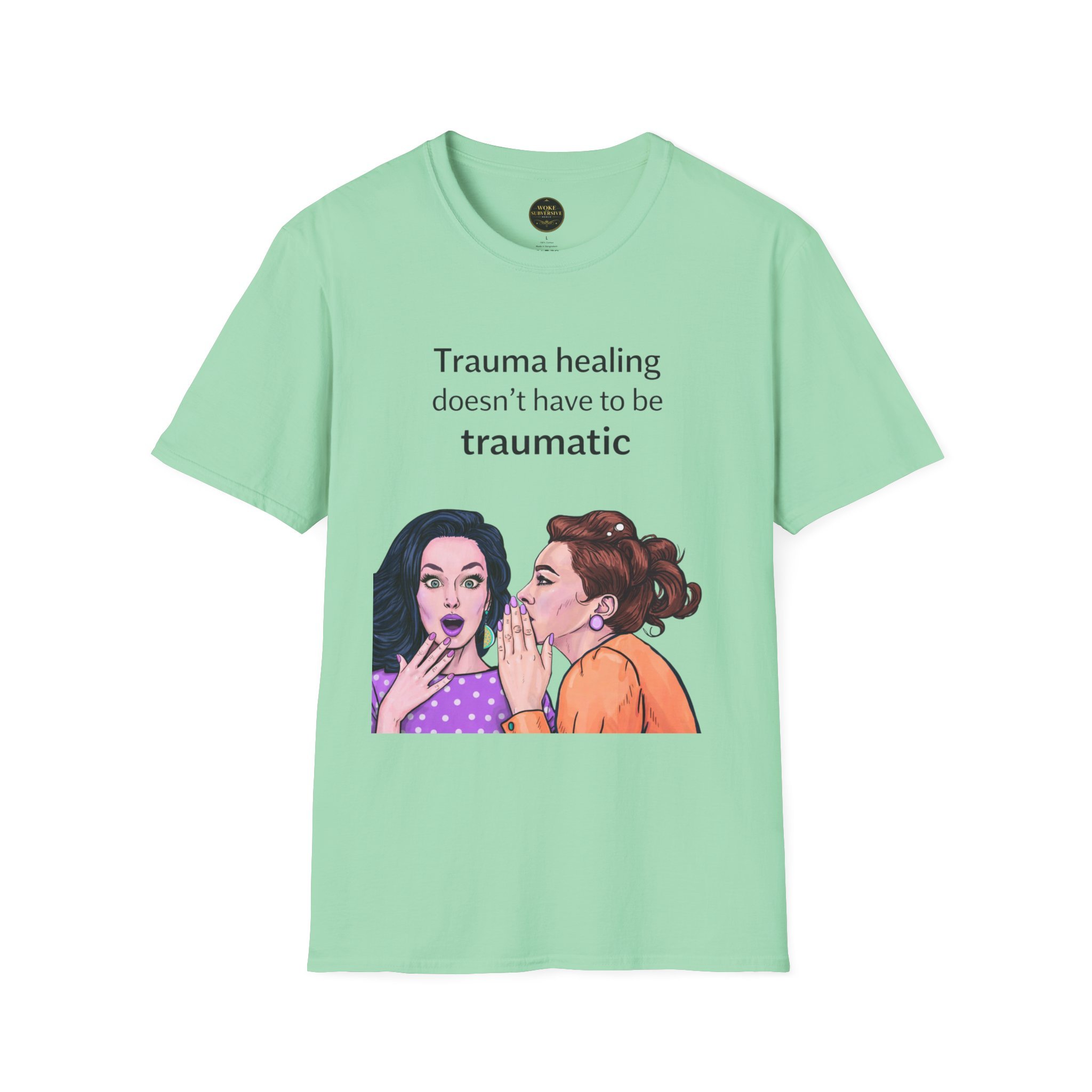 Trauma healing doesn't have to be traumatic T-Shirt