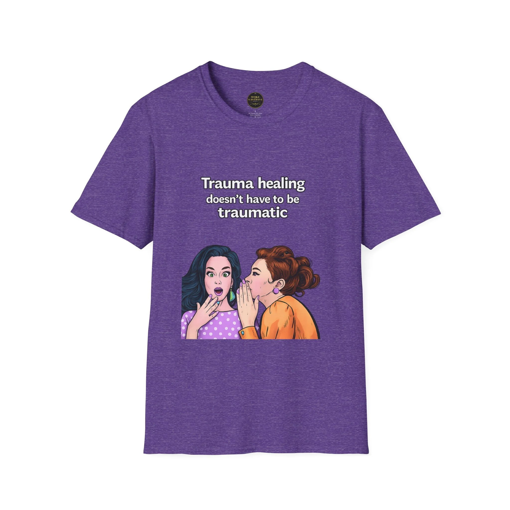 Trauma healing doesn't have to be traumatic T-Shirt