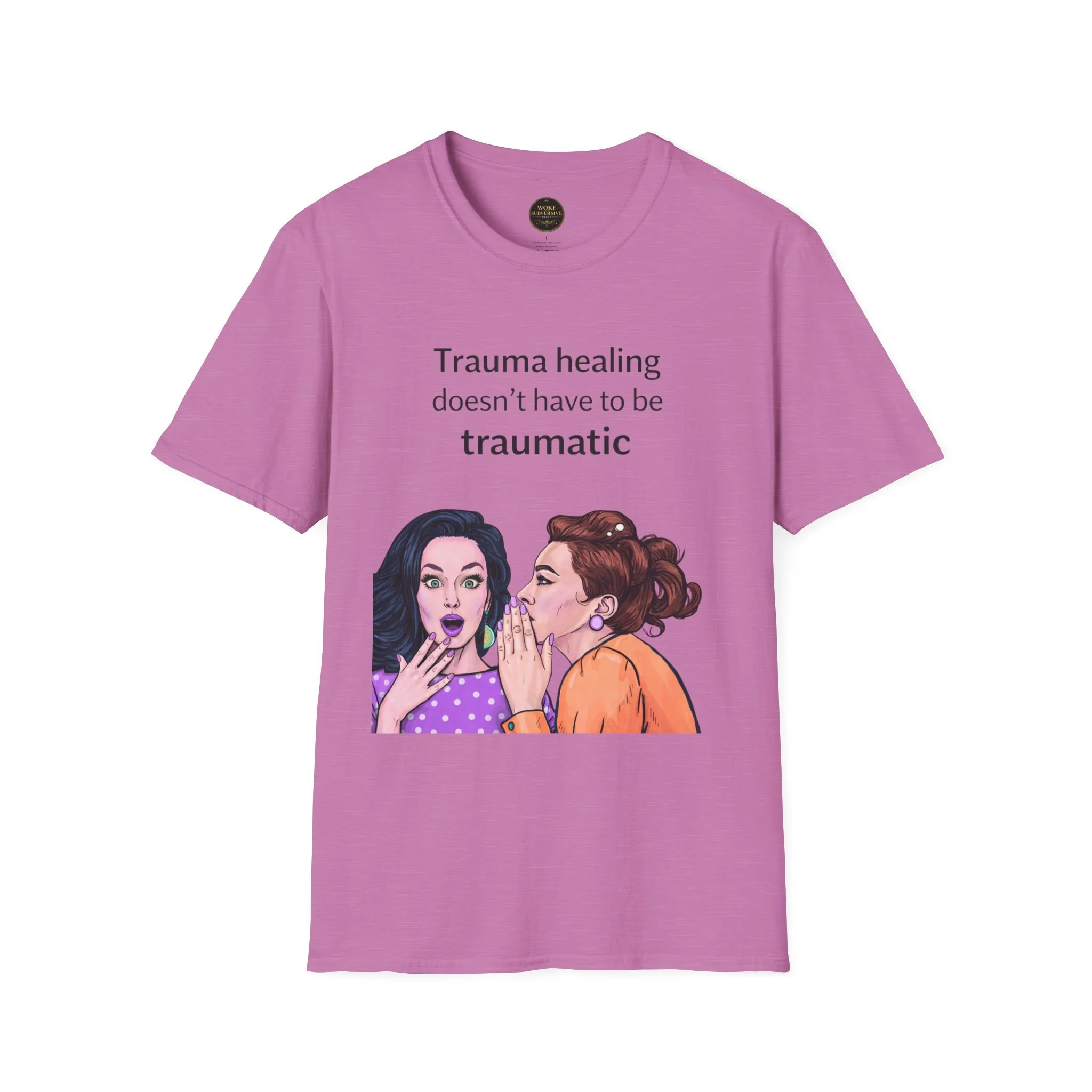 Trauma healing doesn't have to be traumatic T-Shirt