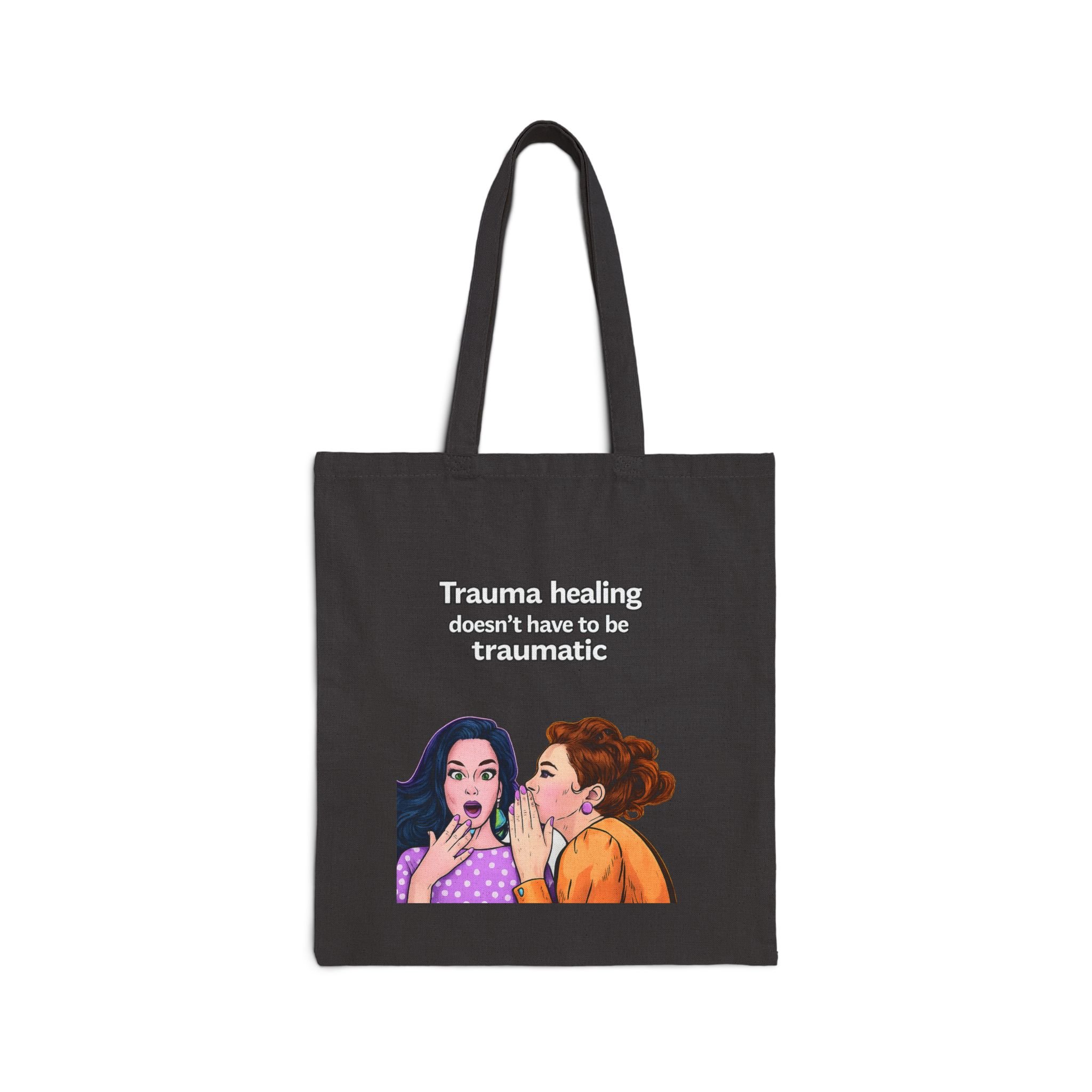 Trauma healing doesn’t have to be traumatic Canvas Tote