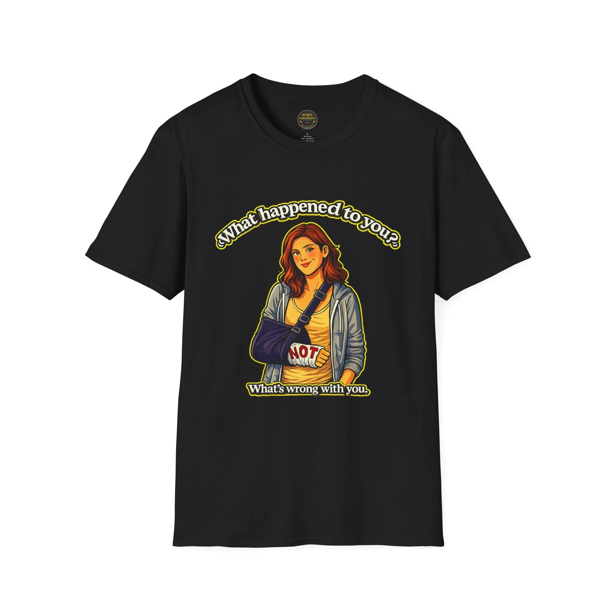 What Happened to You? T-Shirt