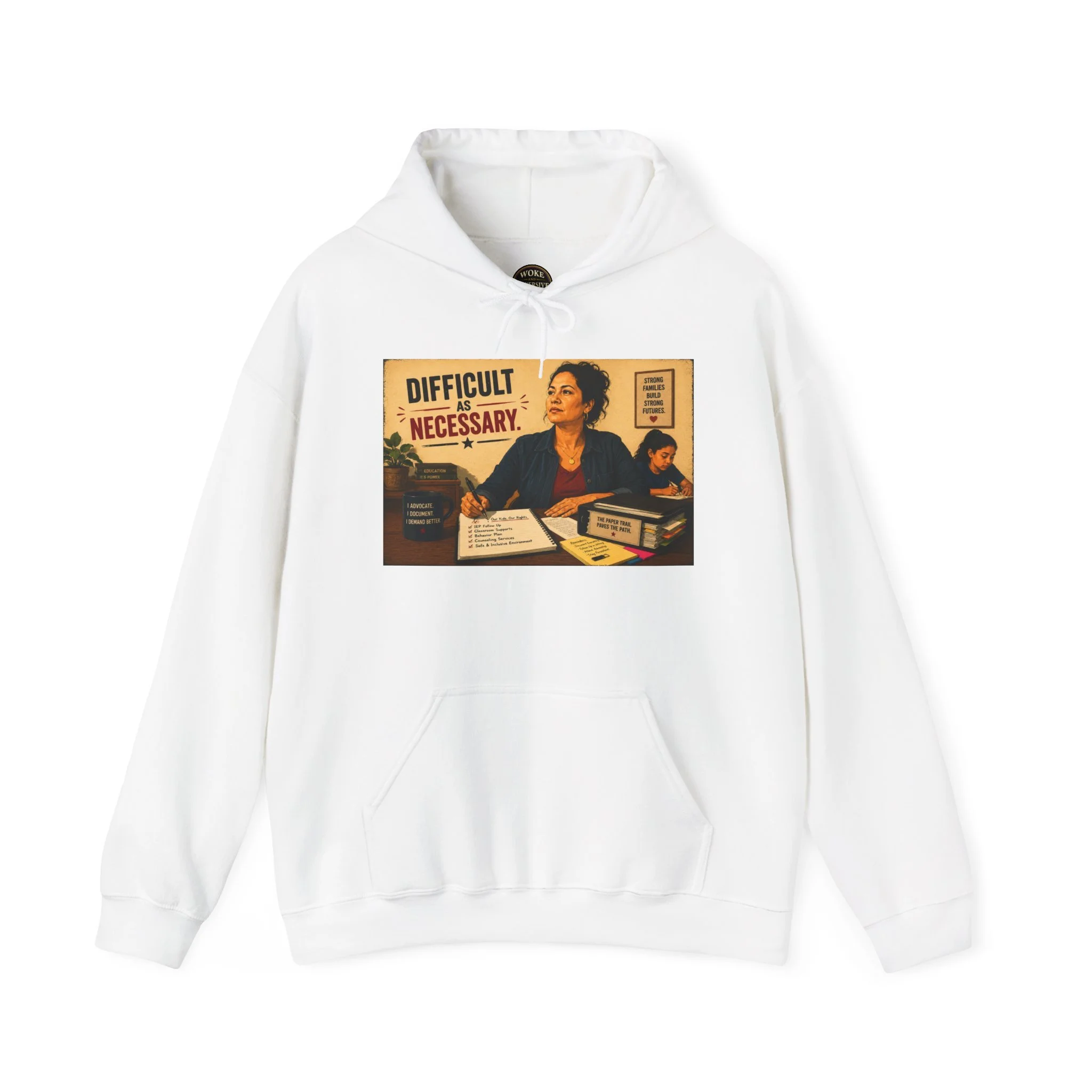 Difficult as Necessary Hoodie
