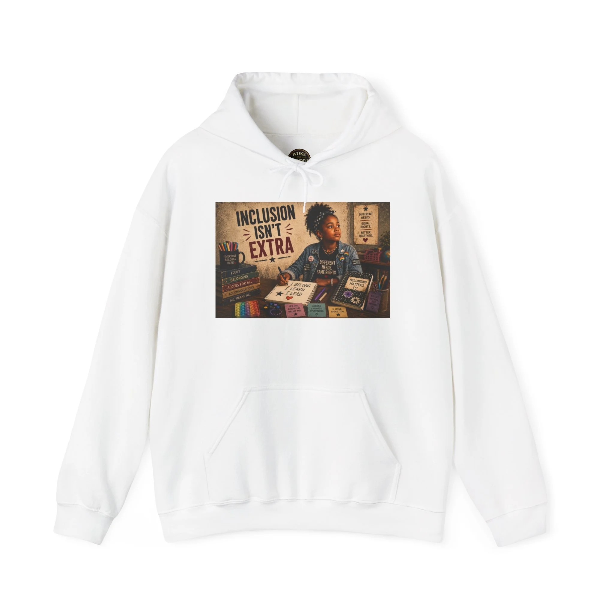 Inclusion Isn't Extra Hoodie