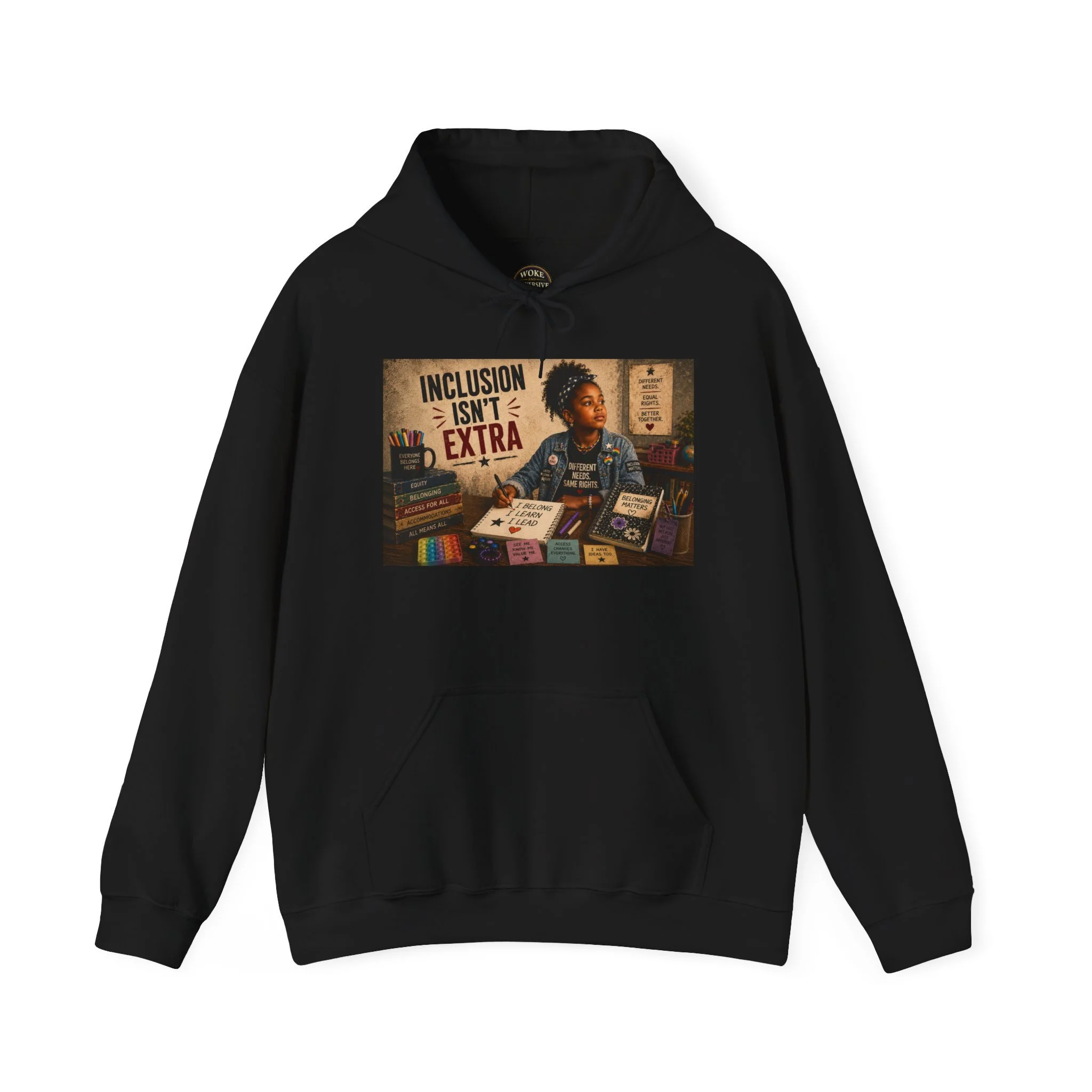 Inclusion Isn't Extra Hoodie