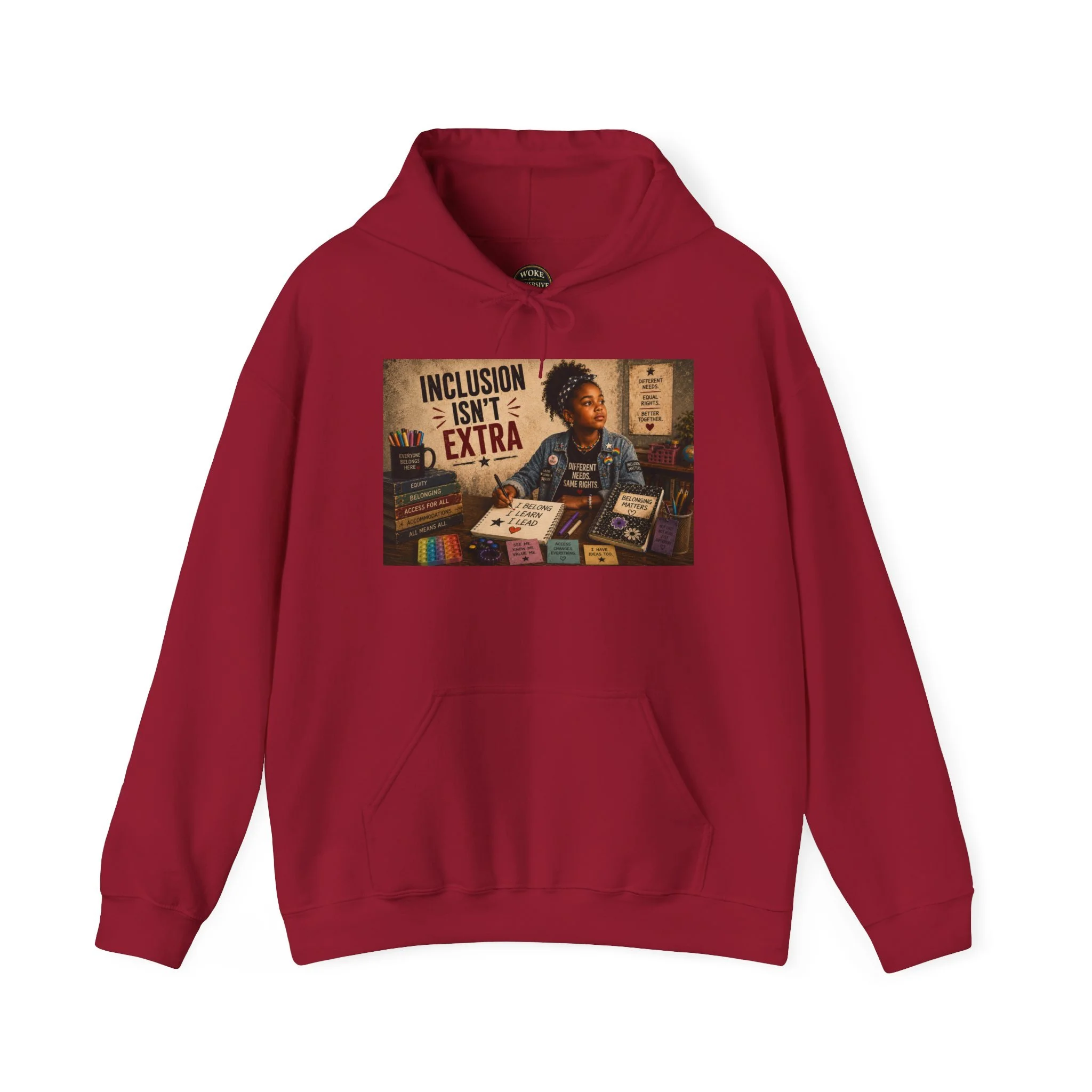 Inclusion Isn't Extra Hoodie