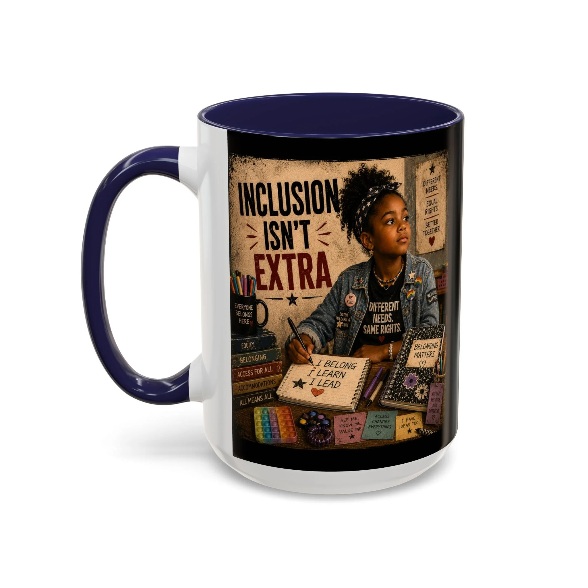 Inclusion Isn't Extra Mug