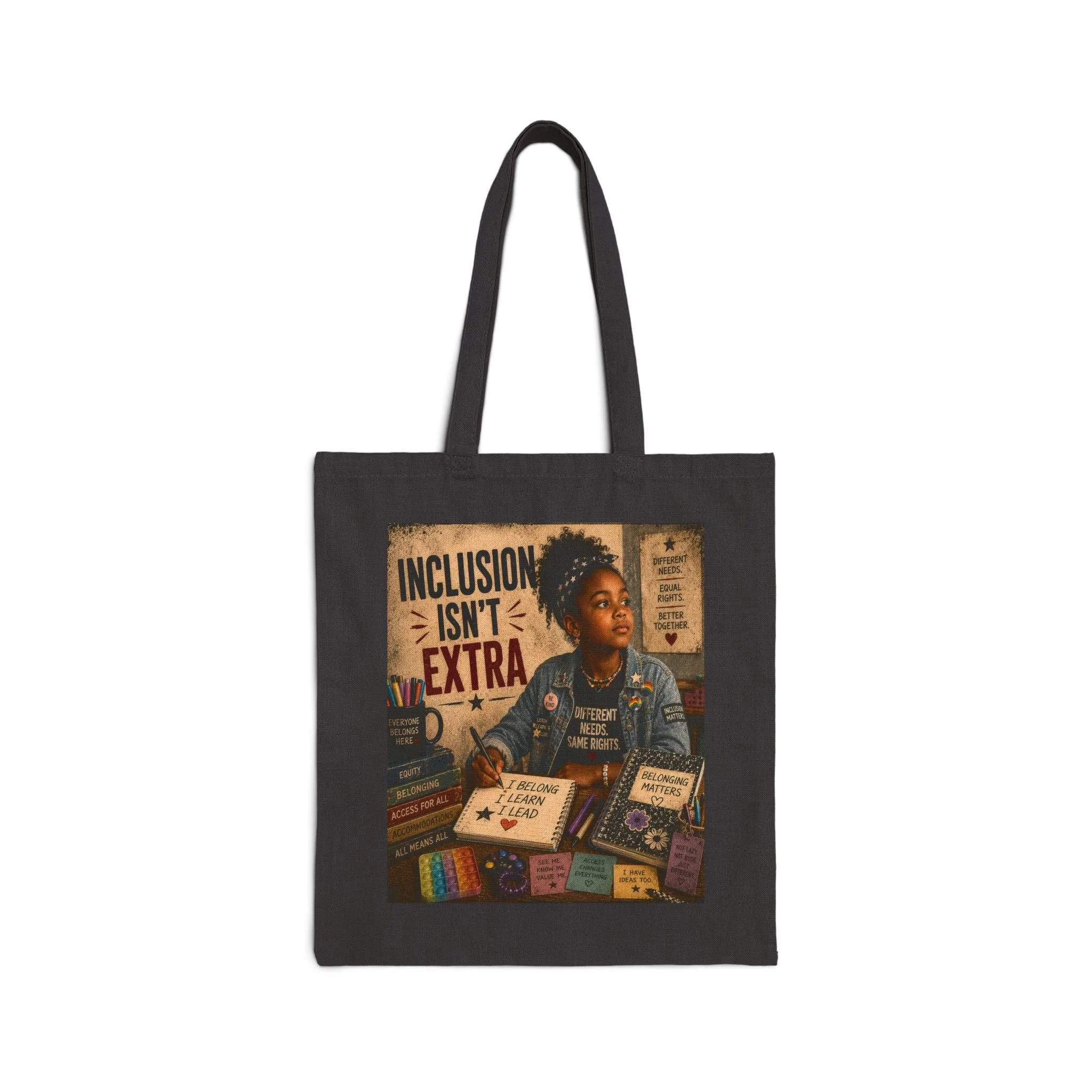 Inclusion Isn't Extra Canvas Tote