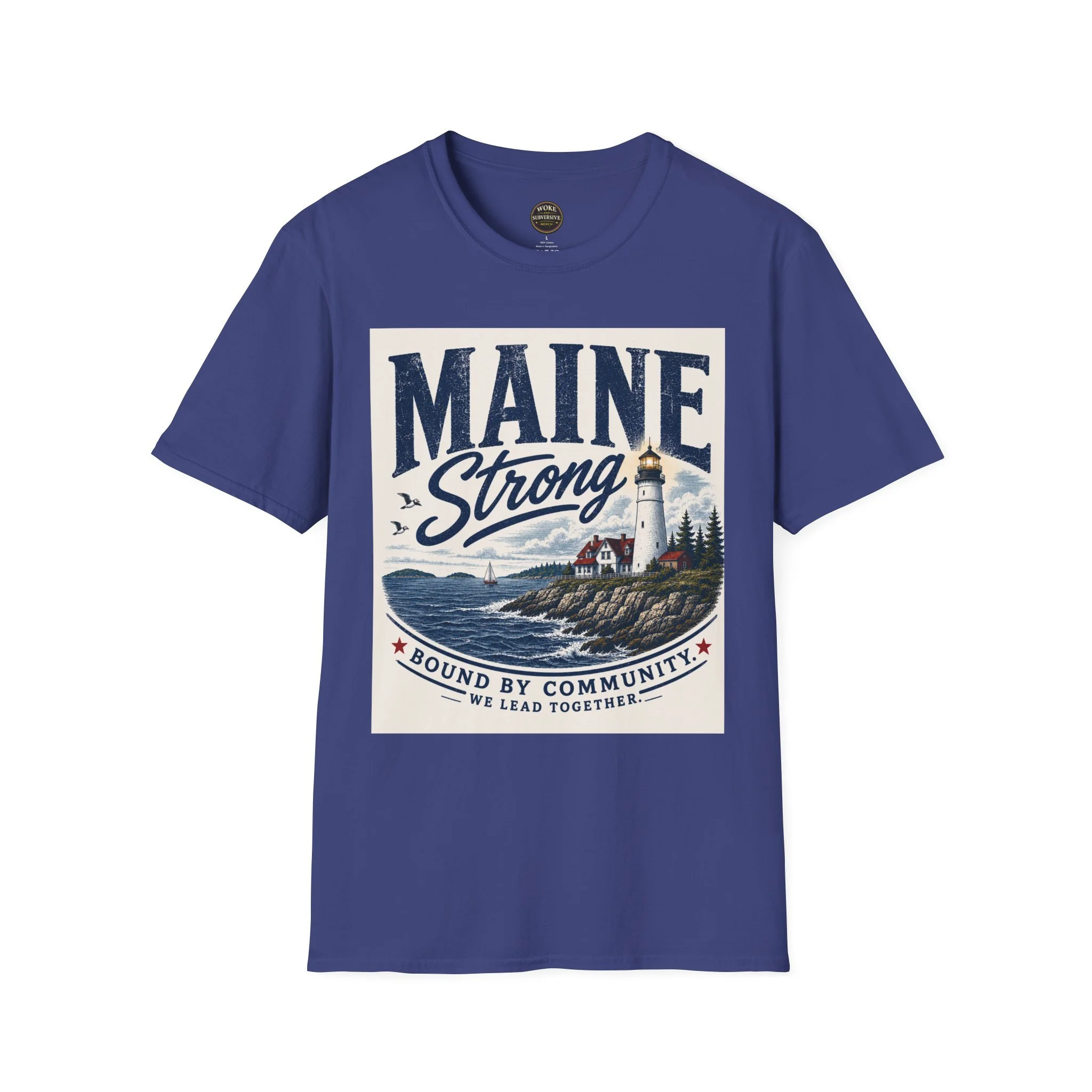 Maine Strong Bound by Community: We Lead Together T-Shirt