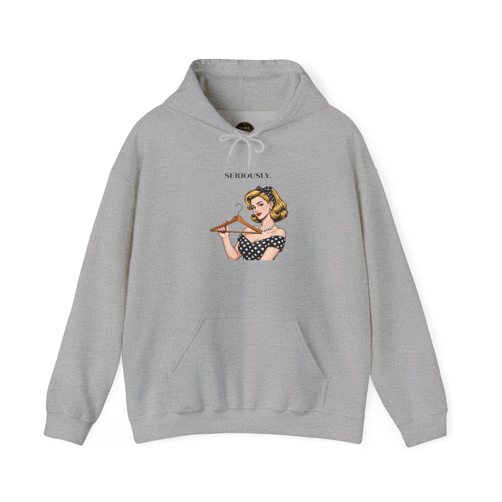 Seriously. Hoodie