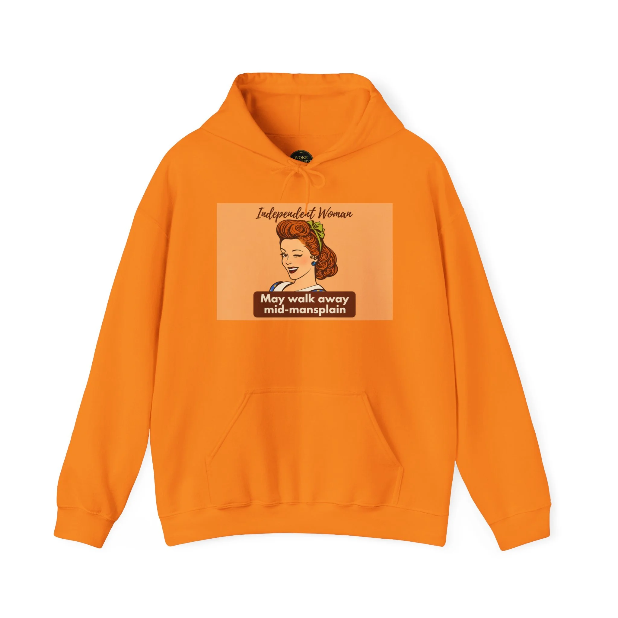 Independent Woman May Walk Away Mid-Mansplain Hoodie