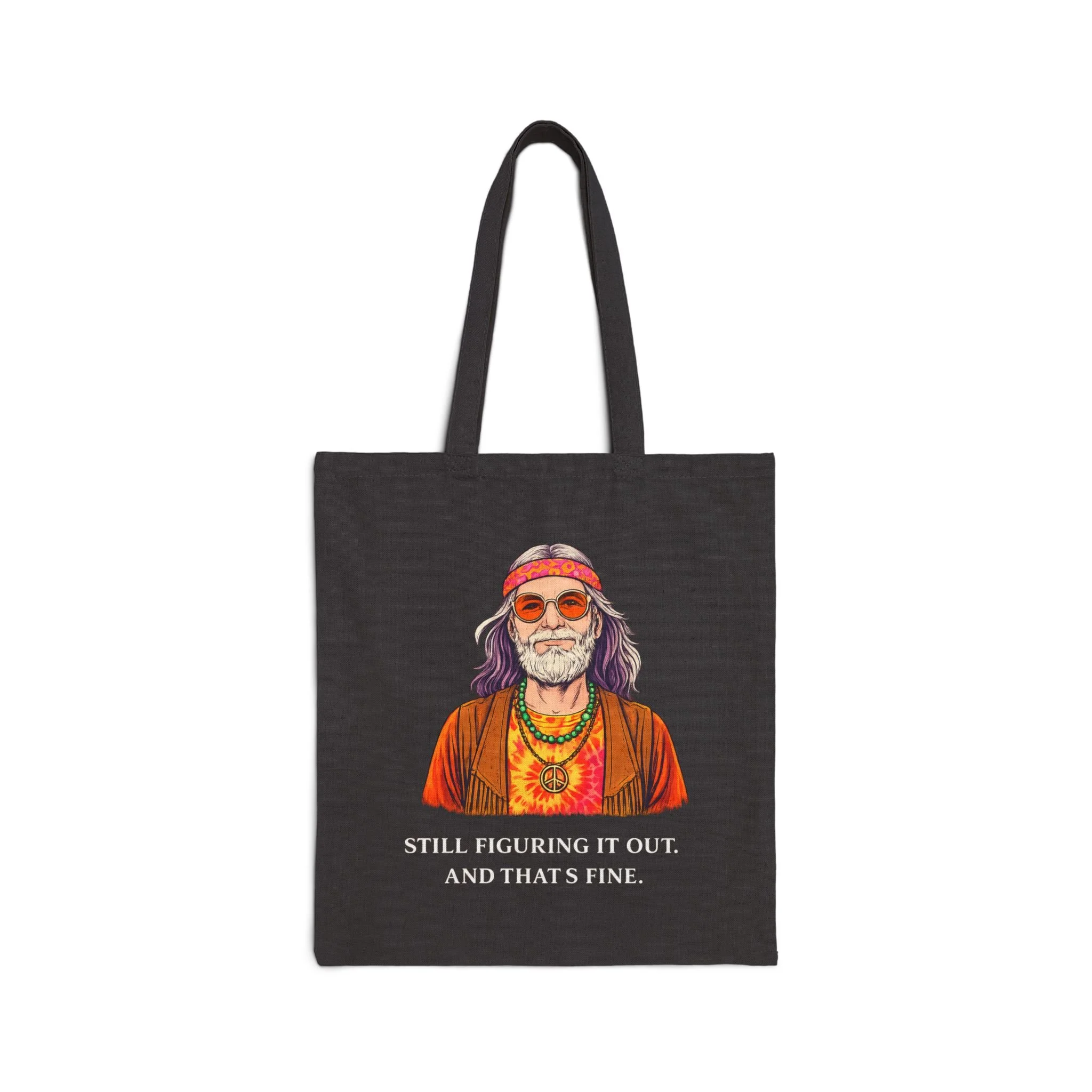 Still Figuring It Out, And That’s Fine Canvas Tote