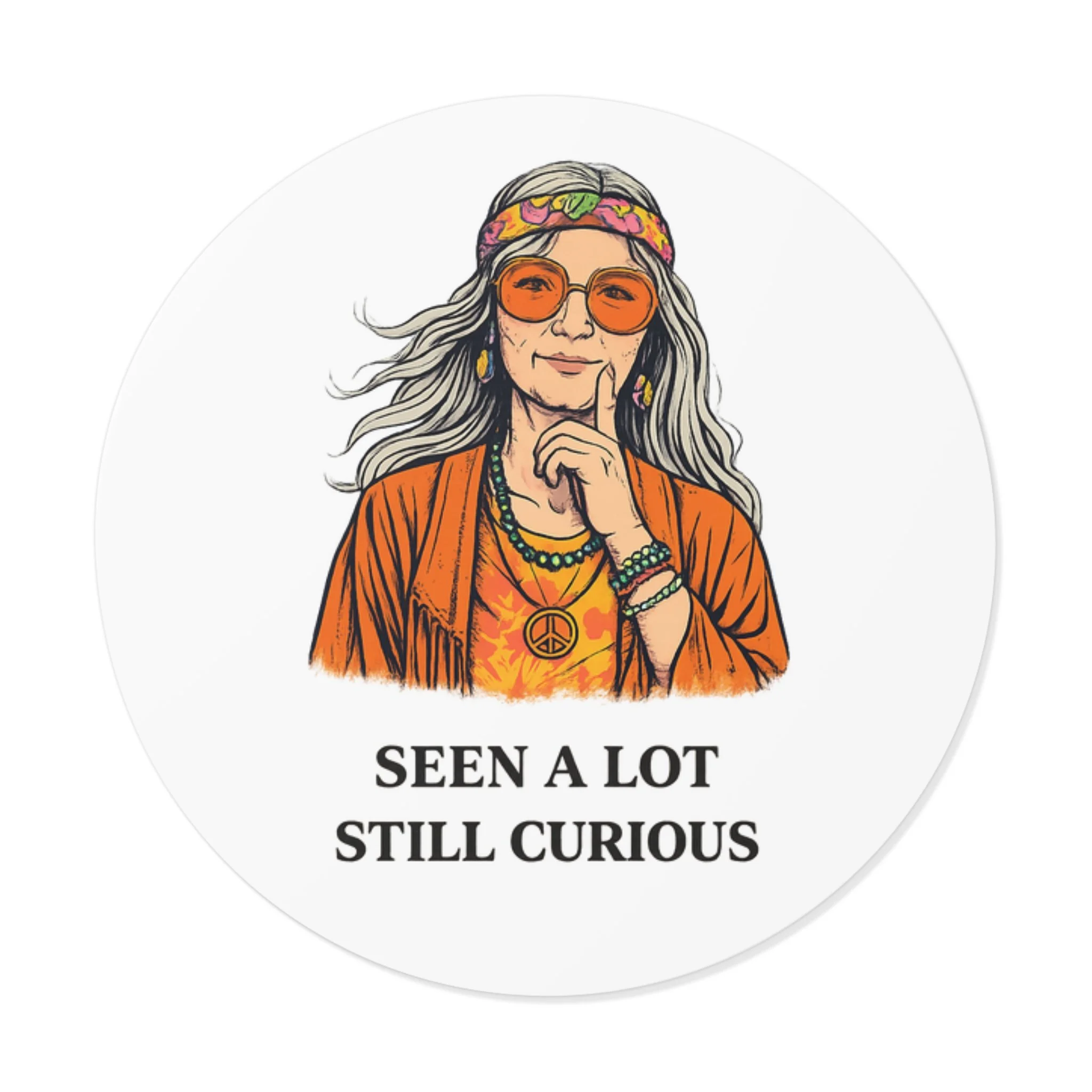 Seen a Lot. Still Curious. Sticker