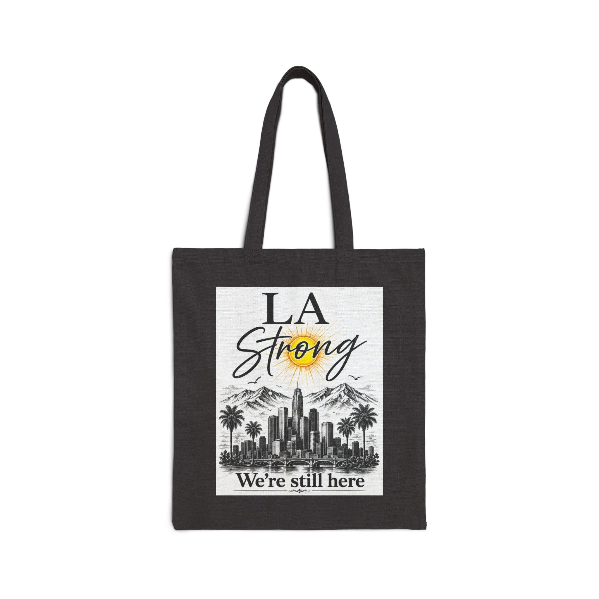 LA Strong We're Still Here Canvas Tote