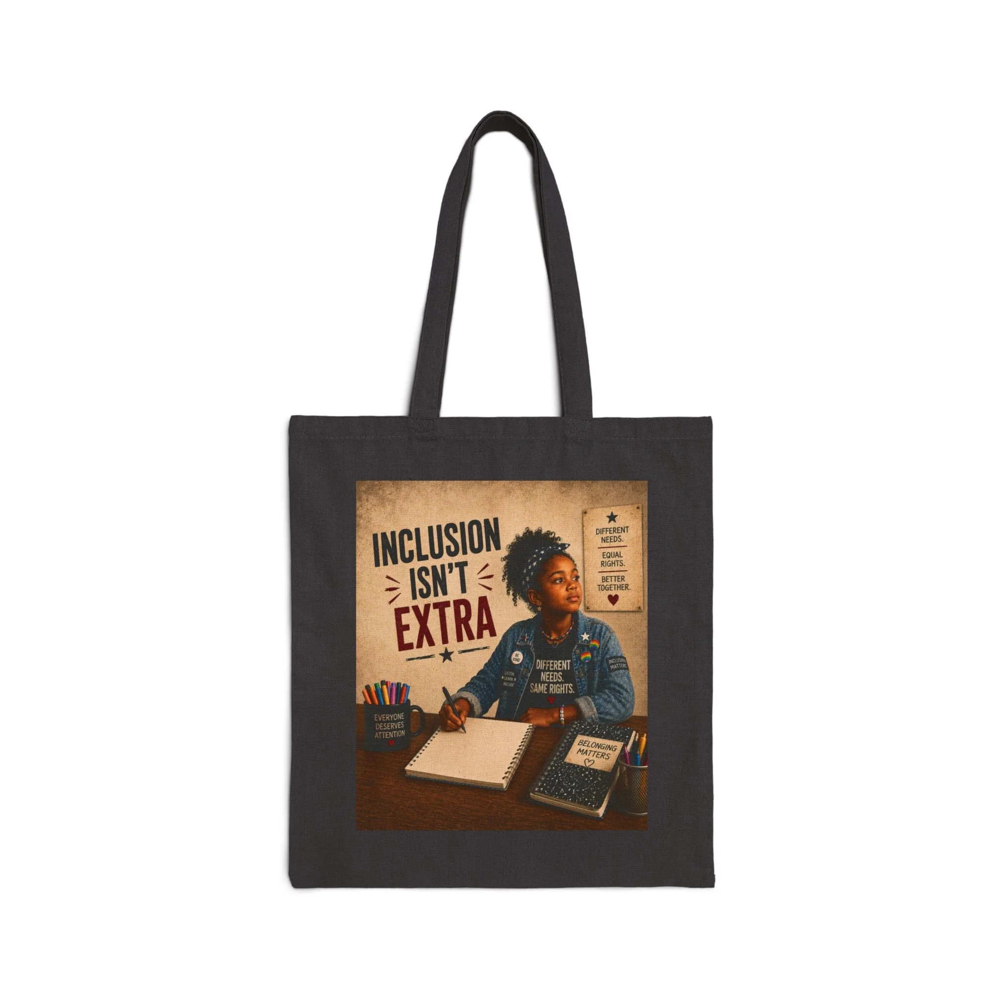 Inclusion Isn't Extra Canvas Tote