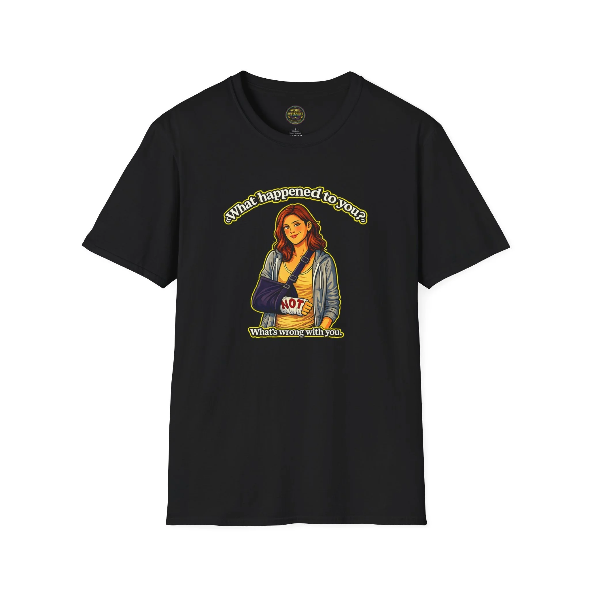 What Happened to You? T-Shirt