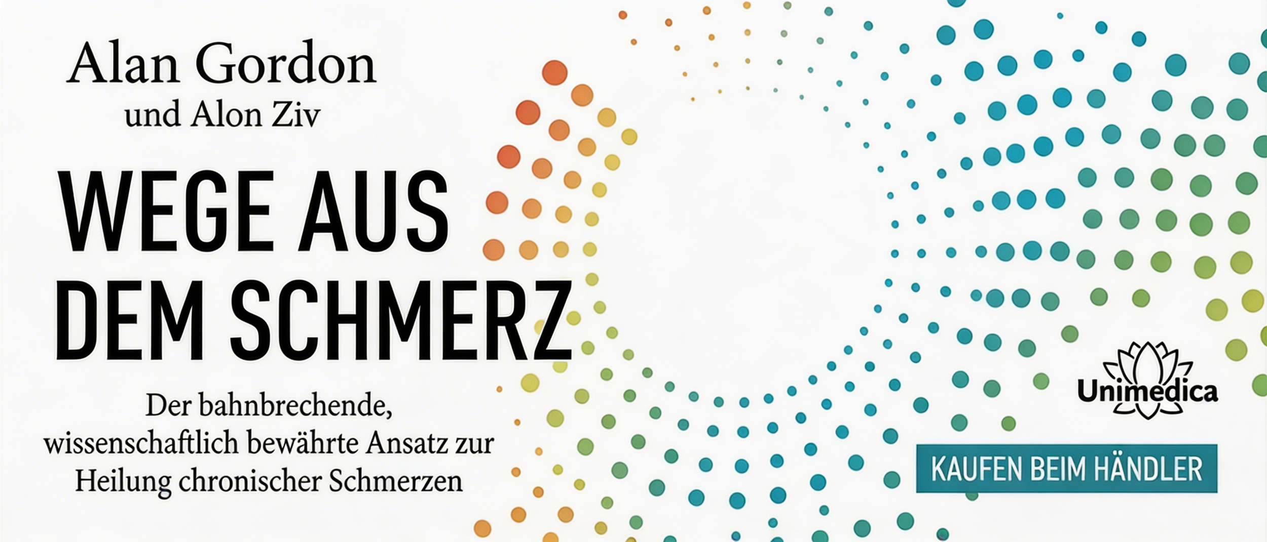 Buchcover mit dem Titel "Wege aus dem Schmerz" von Alan Gordon und Alon Ziv, mit bunten, kreisförmigen Gestaltungsmustern, Unimedica-Logo und blauem Button mit der Aufschrift "Kaufen beim Händler".