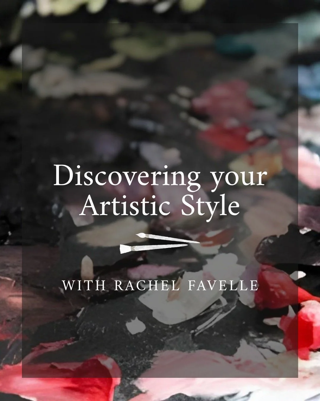 Discovering Your Artistic Style